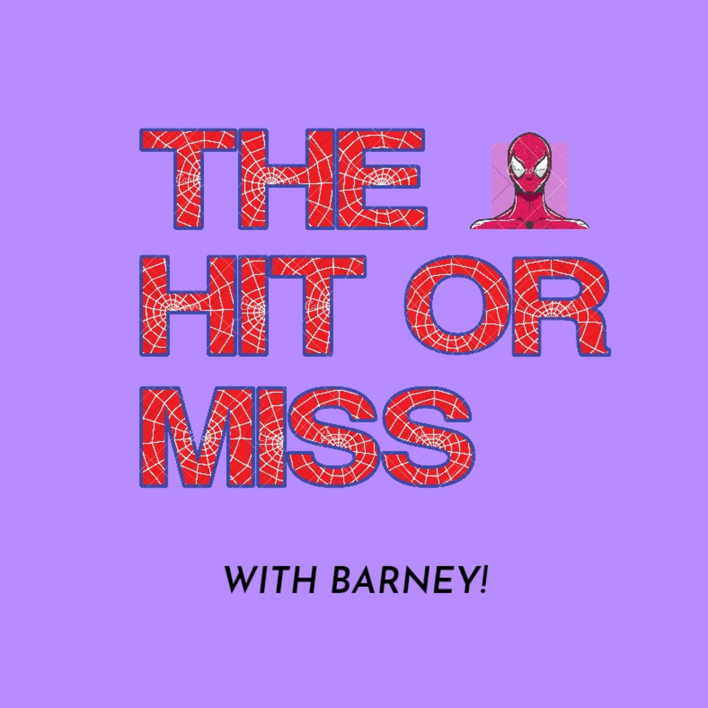 The Hit or Miss Podcast
