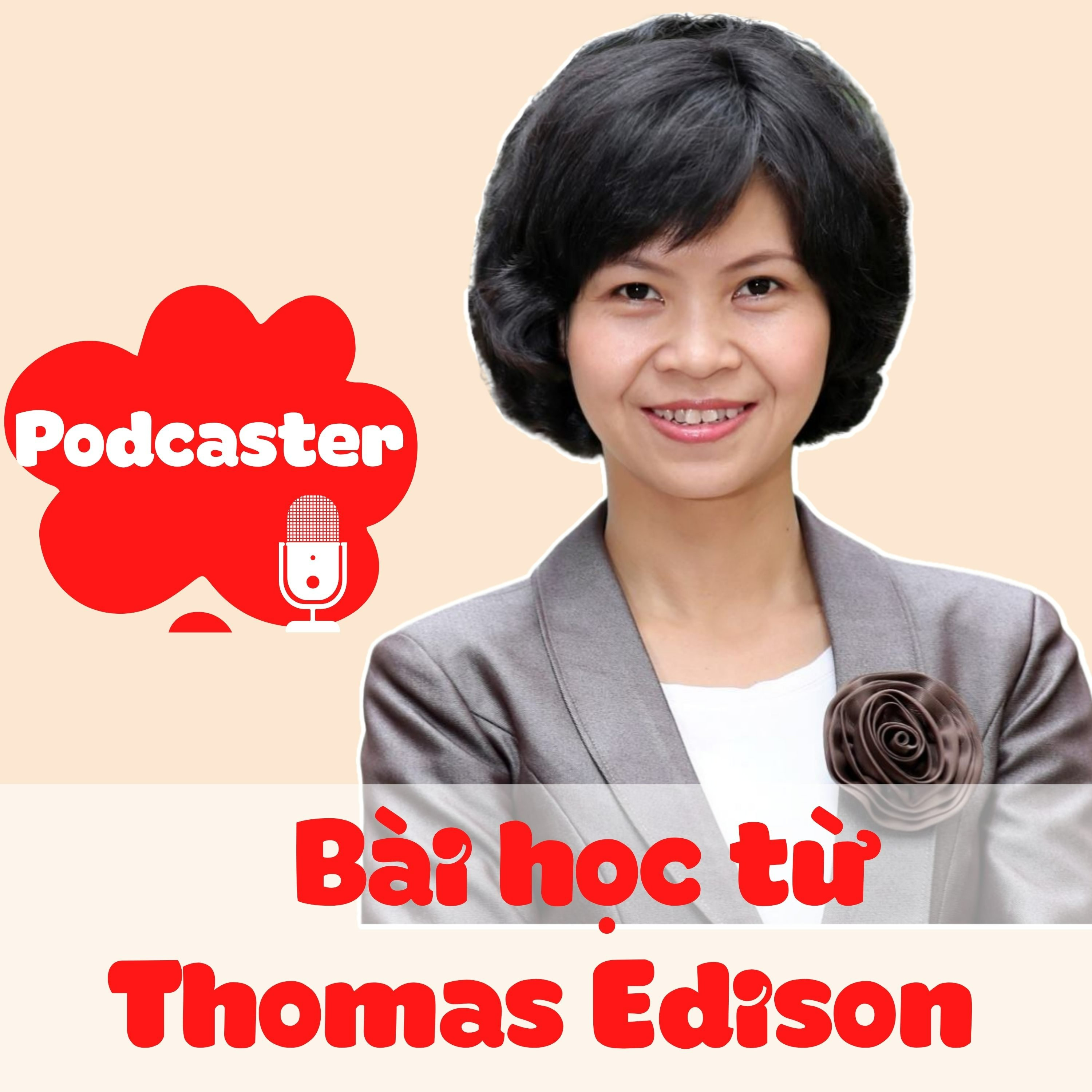 🌺#51: 2022 và Bài học đặc biệt từ Thomas Edison - Nhà Báo Thanh Hải episode artwork