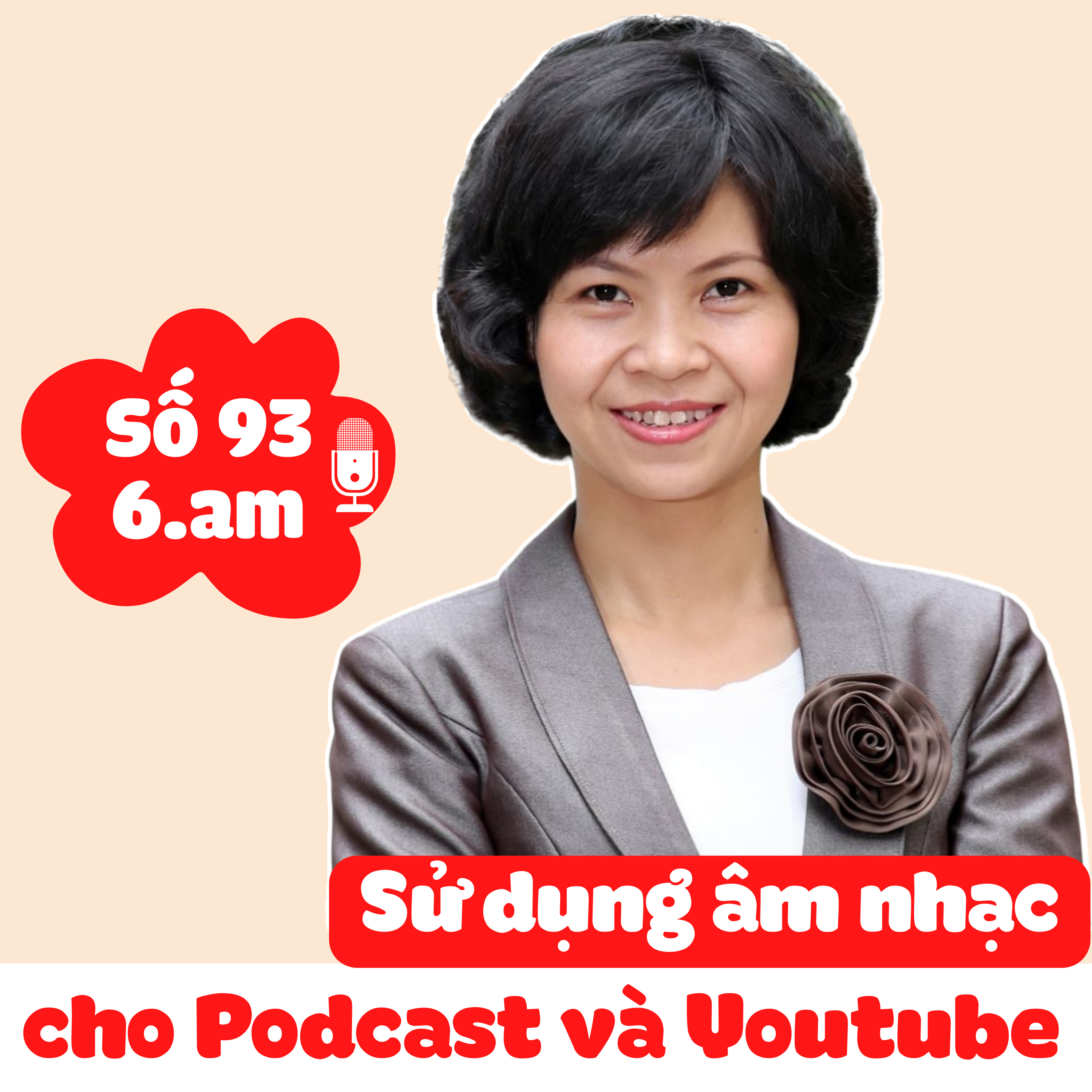 🌺#93 Cách sử dụng âm nhạc miễn phí bản quyền cho Podcast và Youtube đúng luật Sở hữu trí tuệ P1 episode artwork
