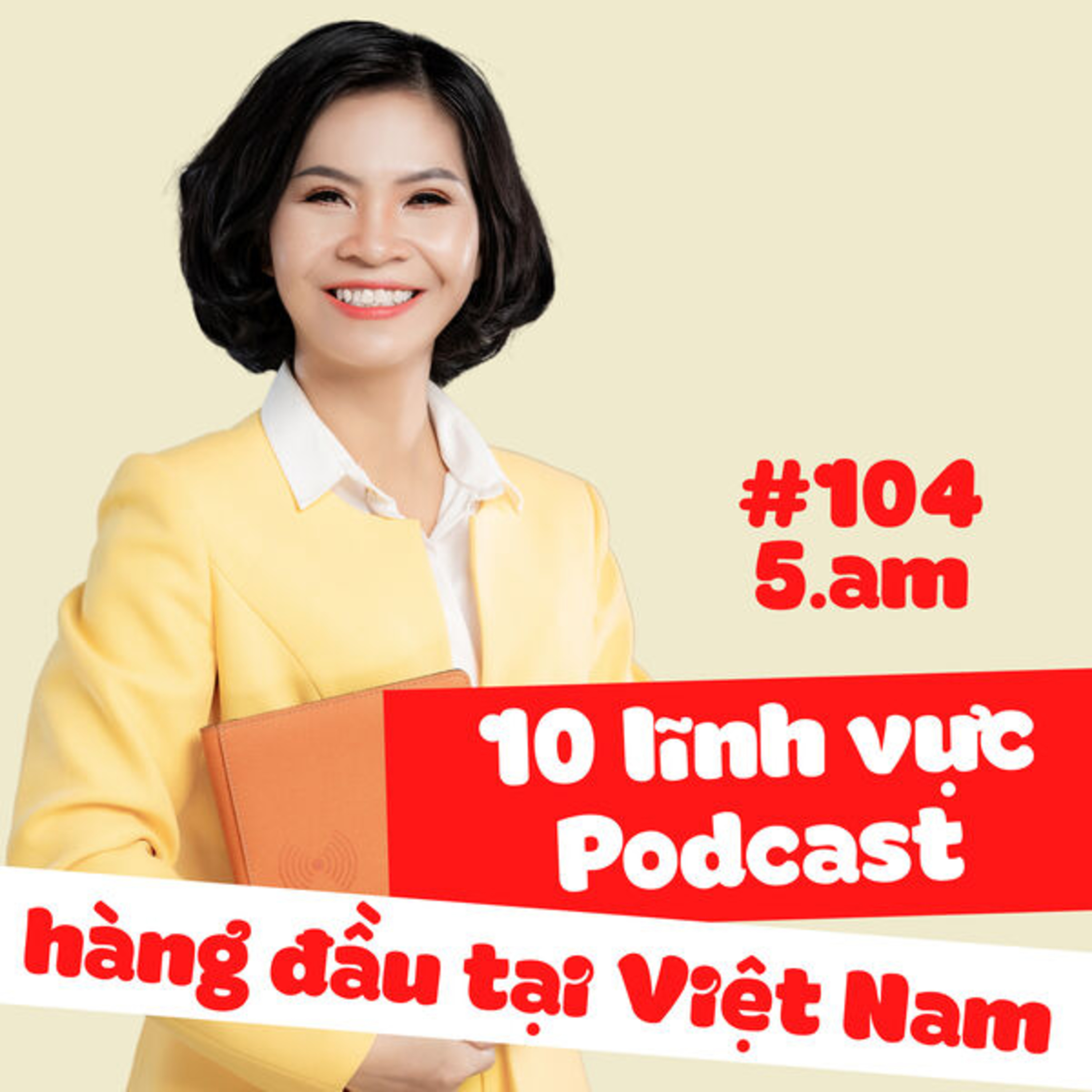 🌺#104 "Cấm vận" Kỹ thuật số & 10 lĩnh vực Podcast episode artwork
