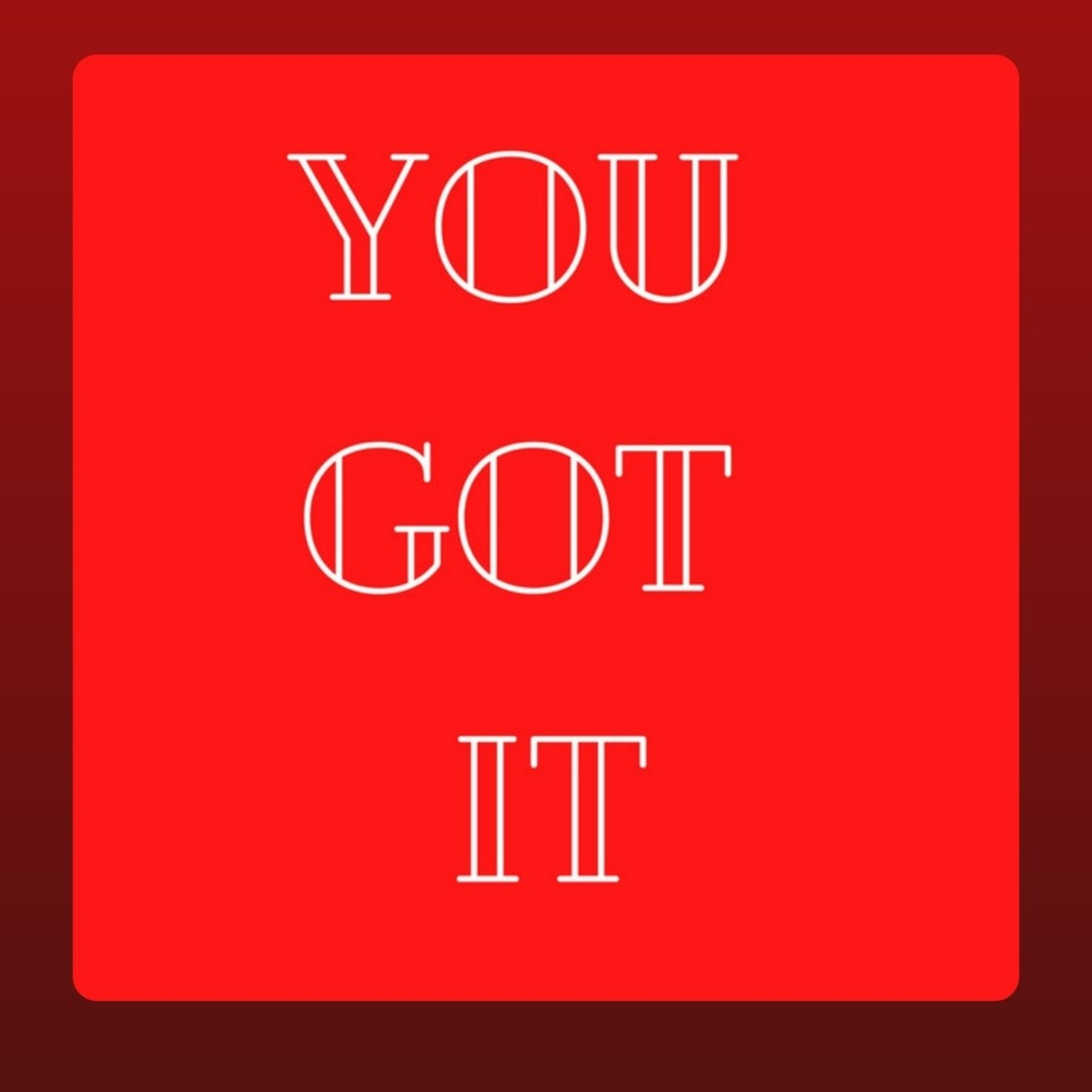 You Got It Week 3 episode artwork