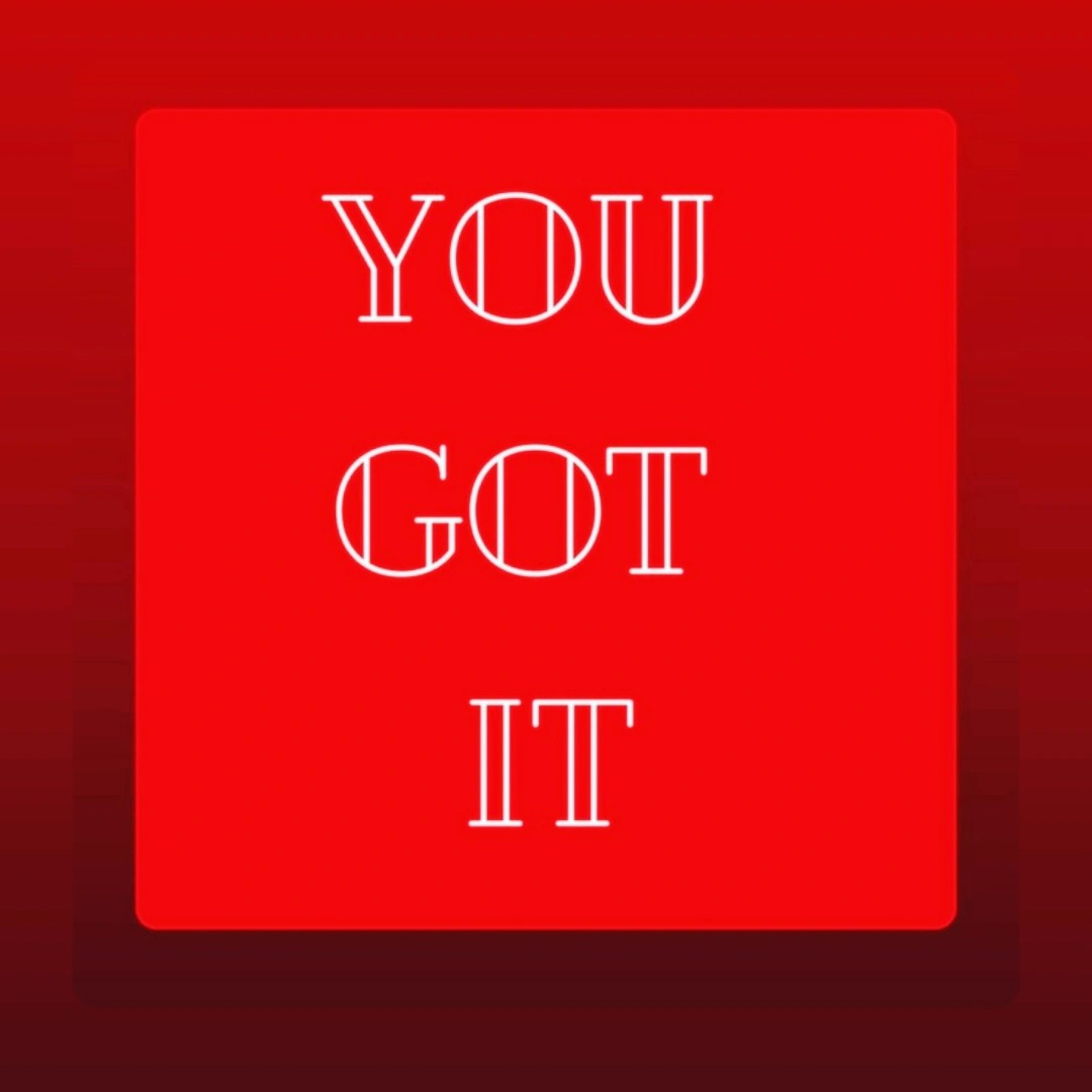 You Got It Week 4 episode artwork