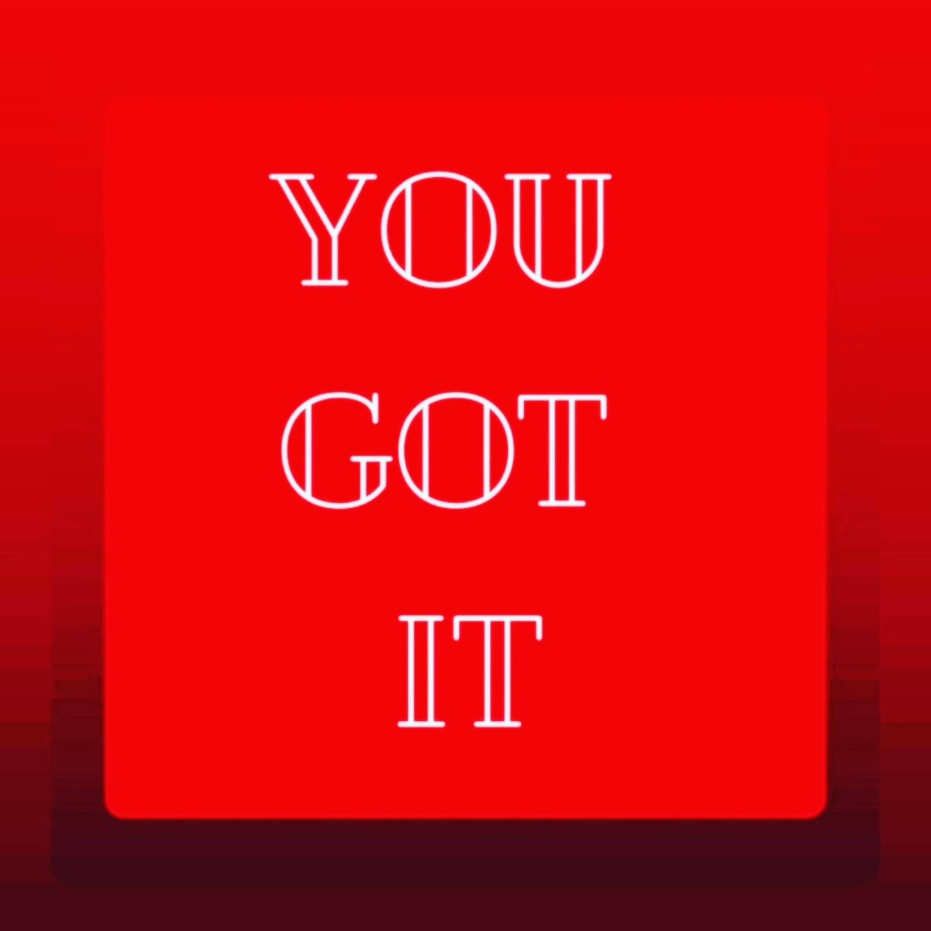 You Got It episode artwork