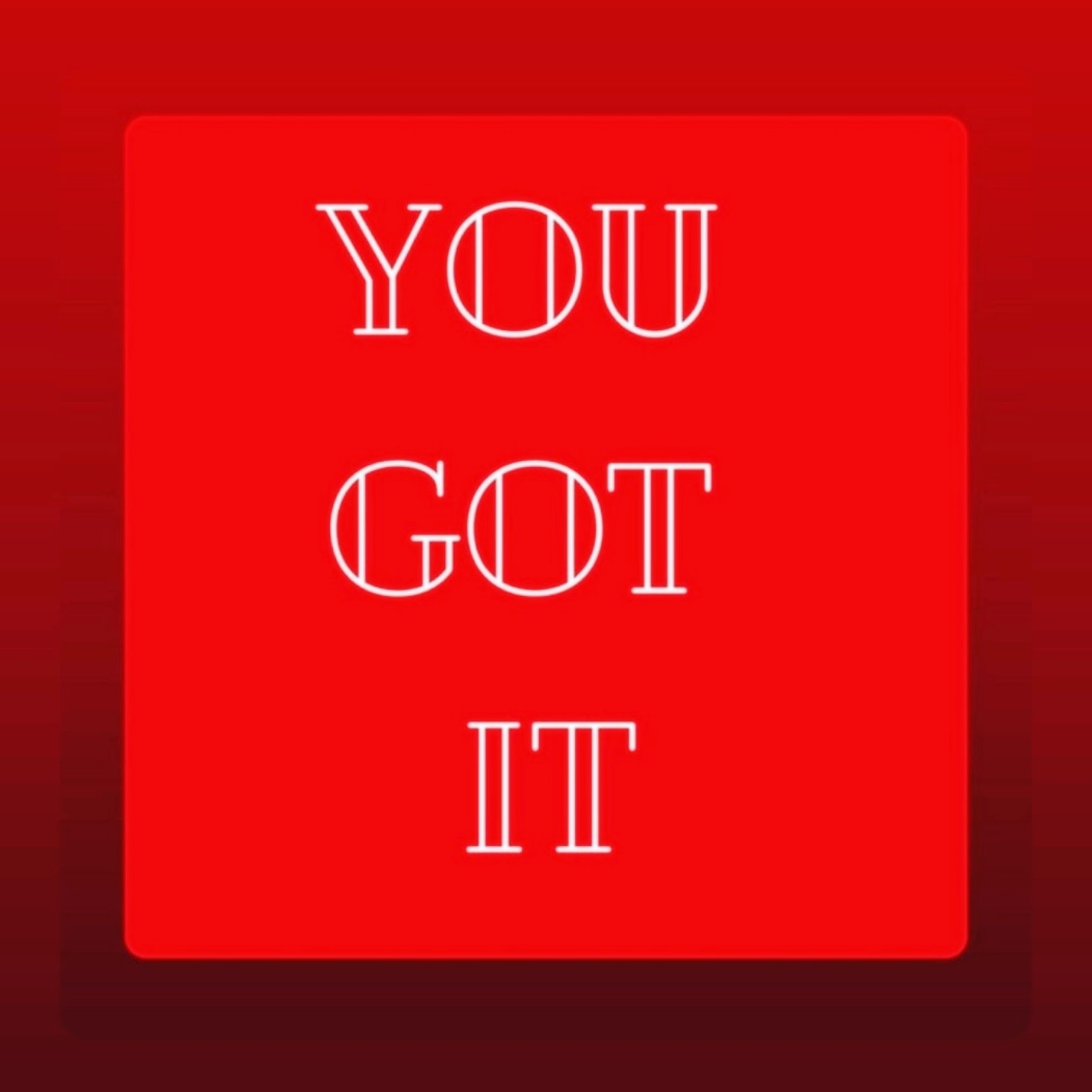 You Got It  episode artwork