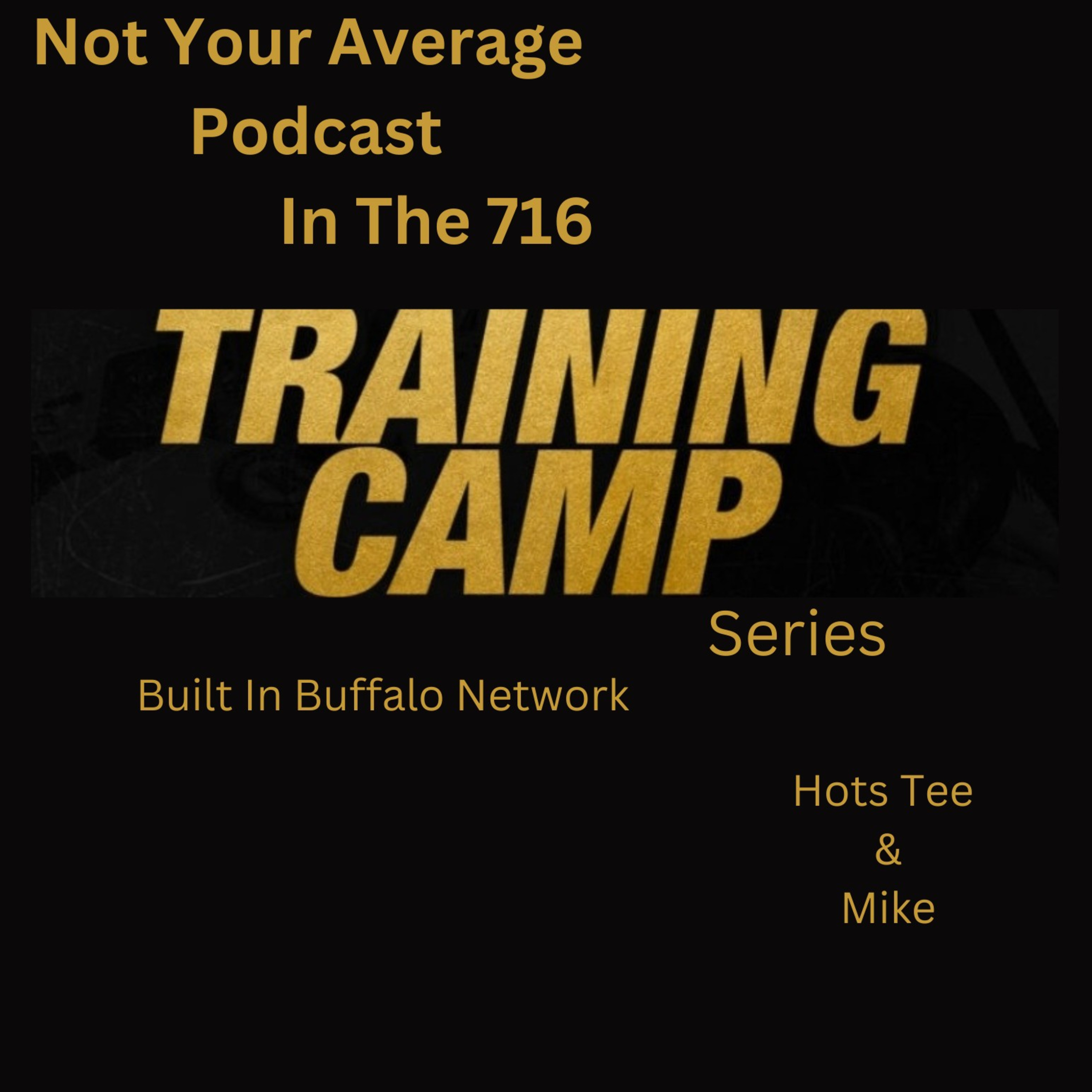Not Your Average Podcast In The 716 Episode 233 "Out Camping" episode artwork