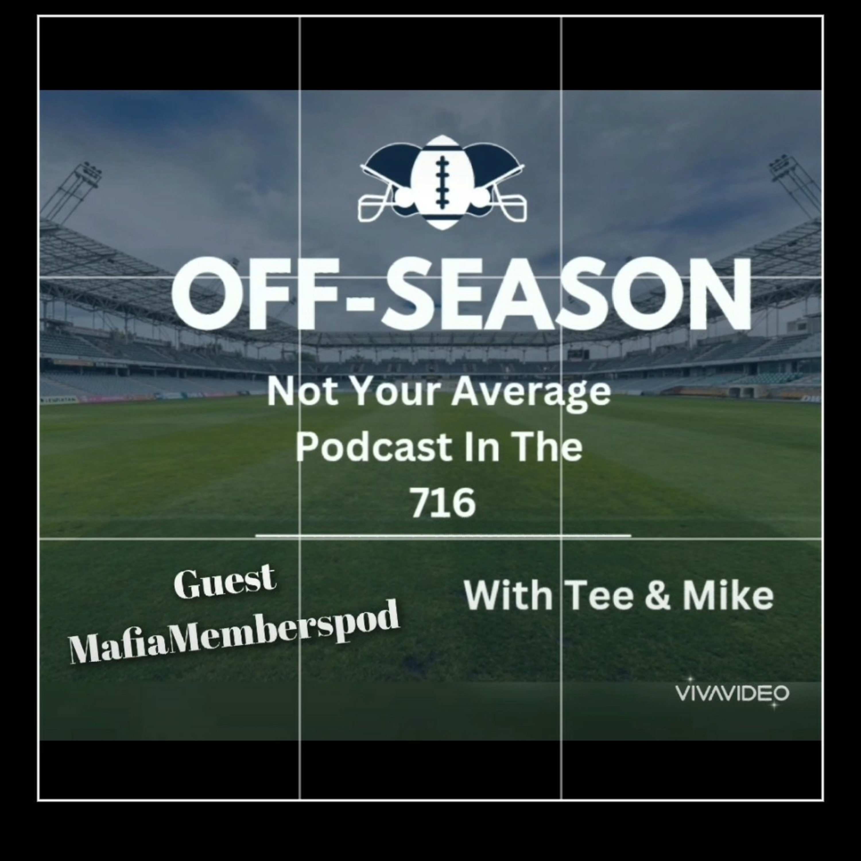Not Your Average Podcast In The 716 "Off-Season Talks" guest Mafia Members Pod  episode artwork