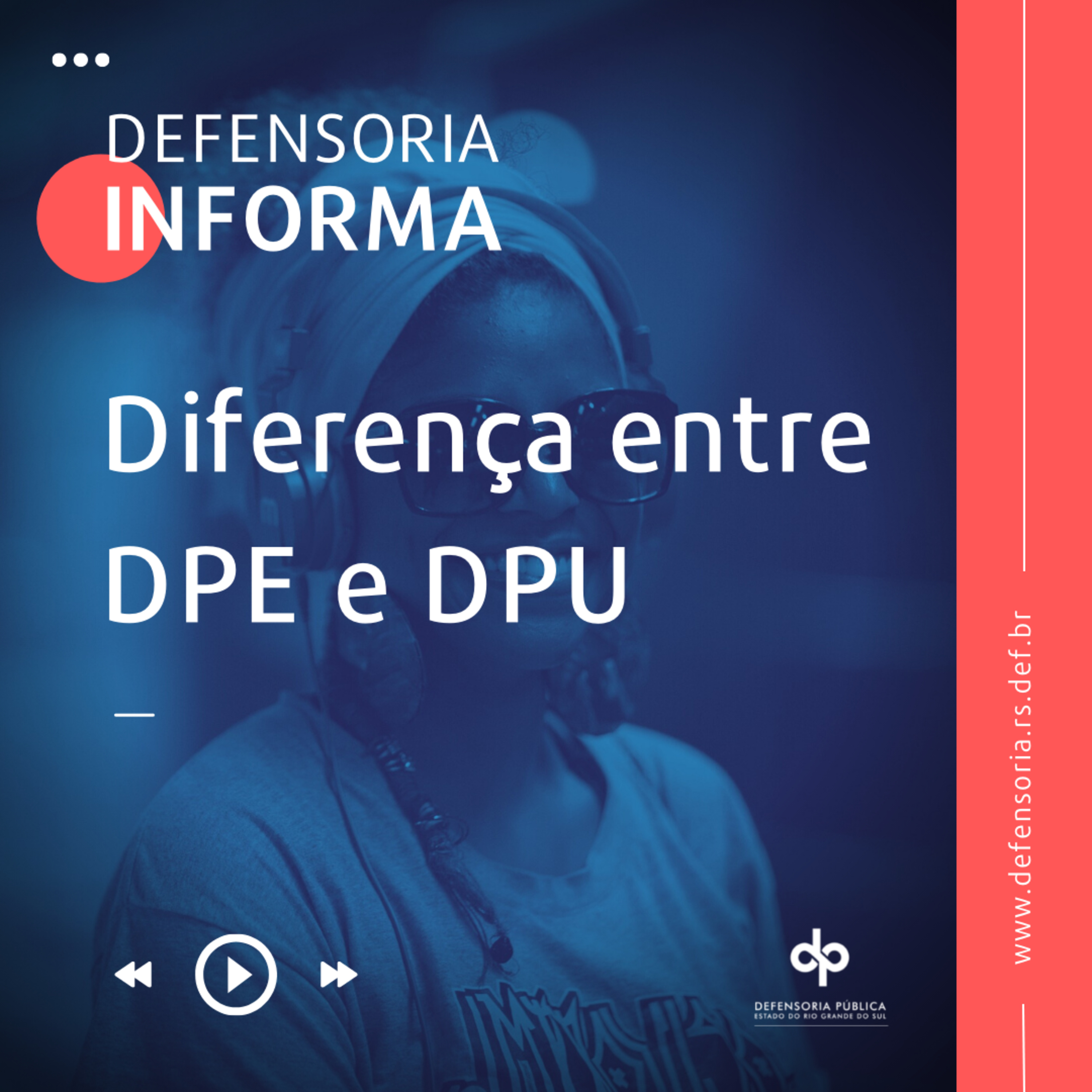 Podcast da Defensoria Pública do Estado RS