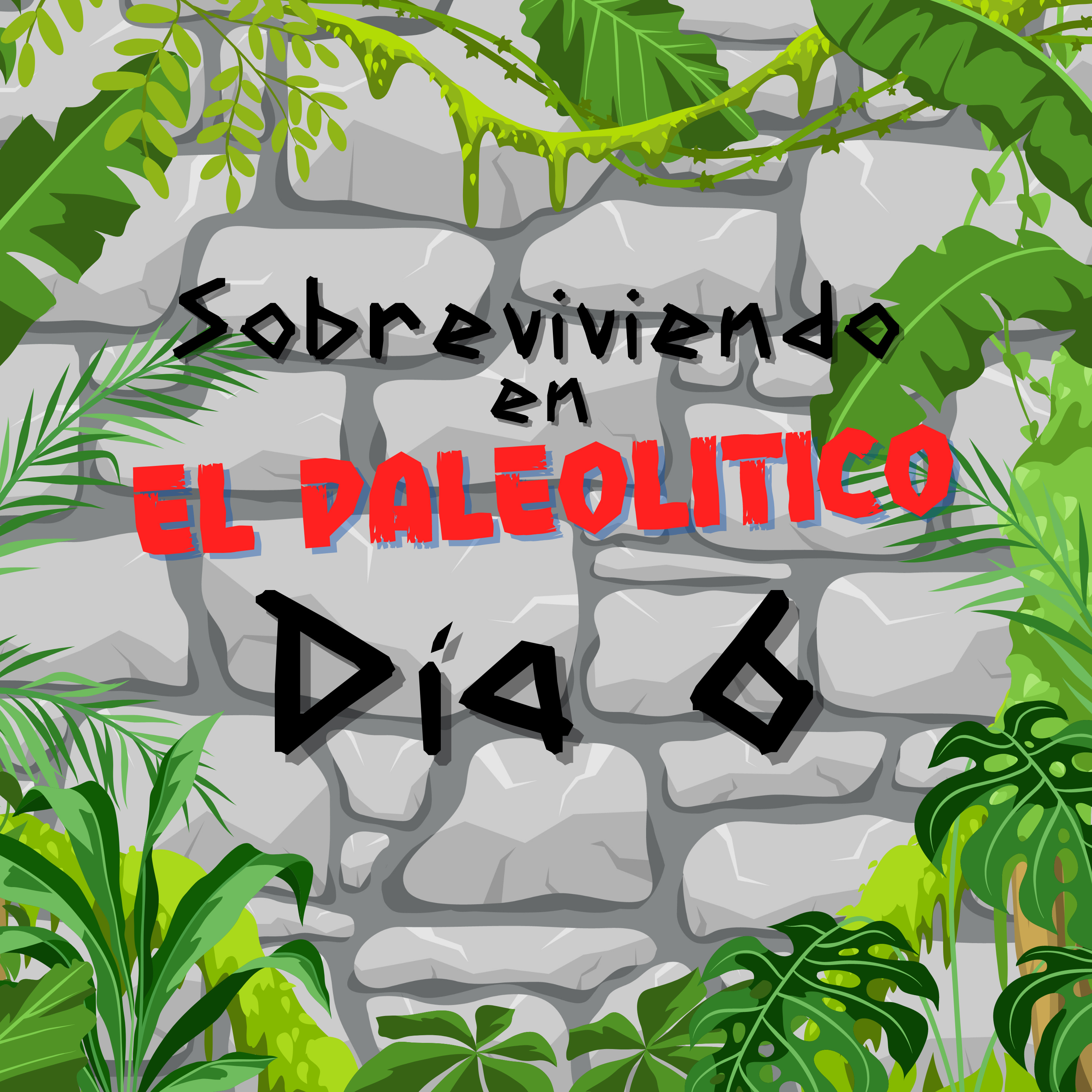 Sobreviviendo en el Paleolítico
