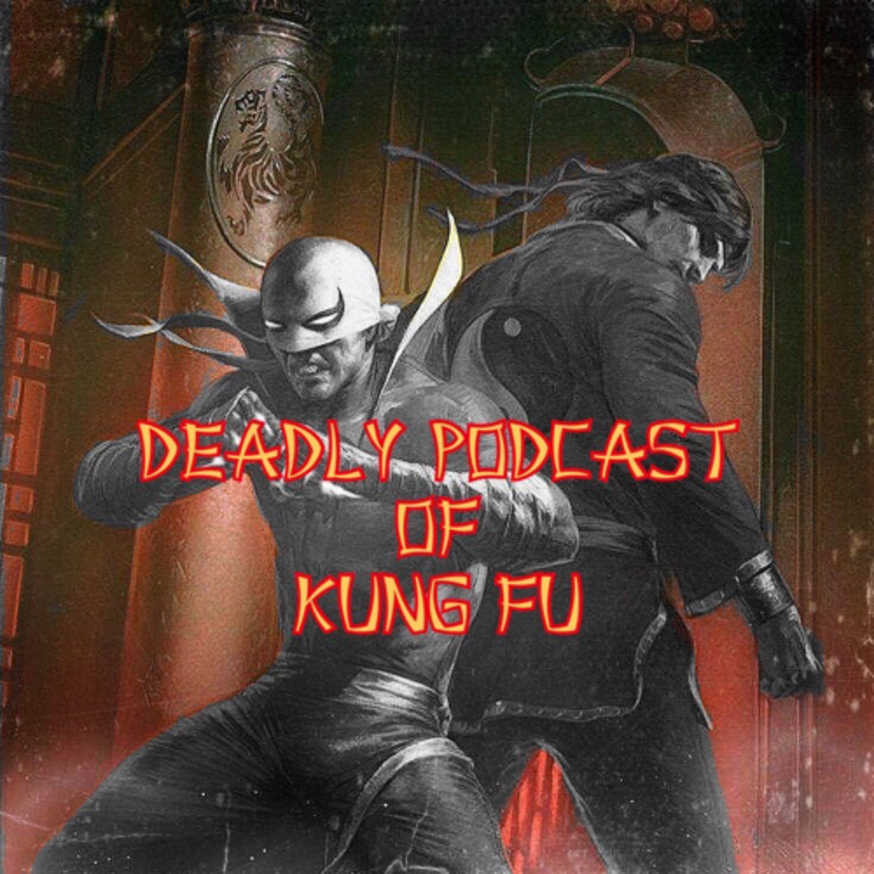 Deadly Podcast of Kung Fu