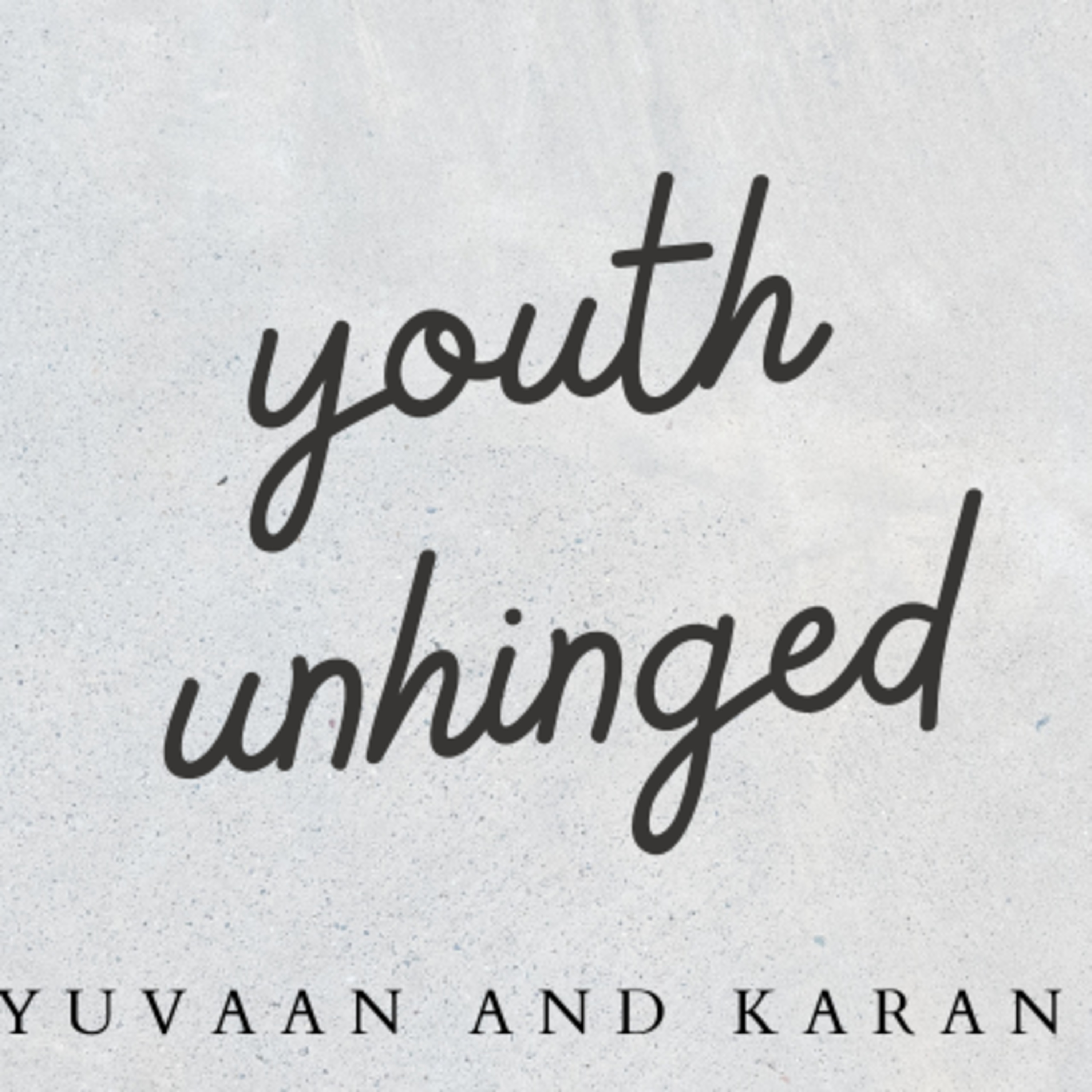 Youth Unhinged