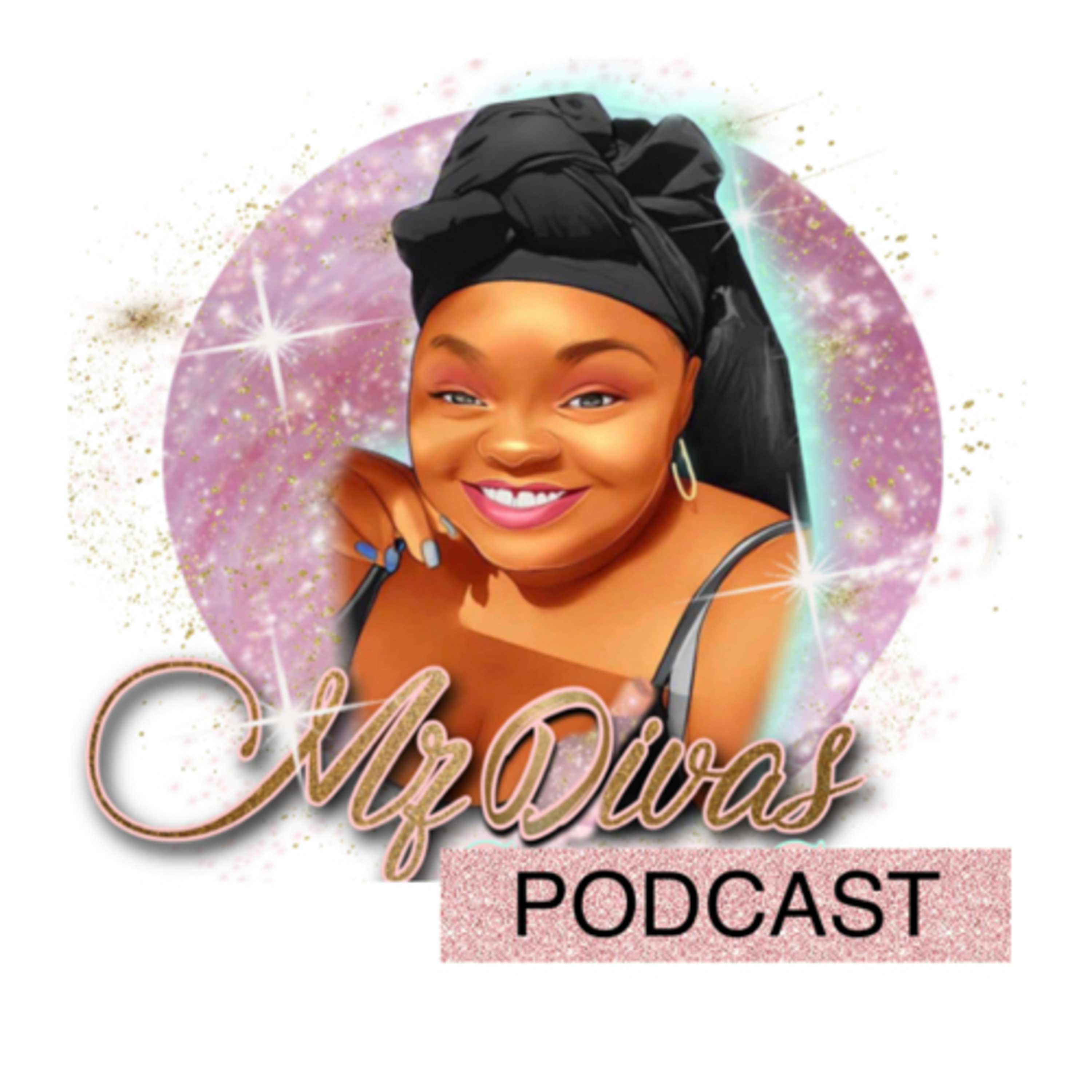 Mz Diva’s Podcast