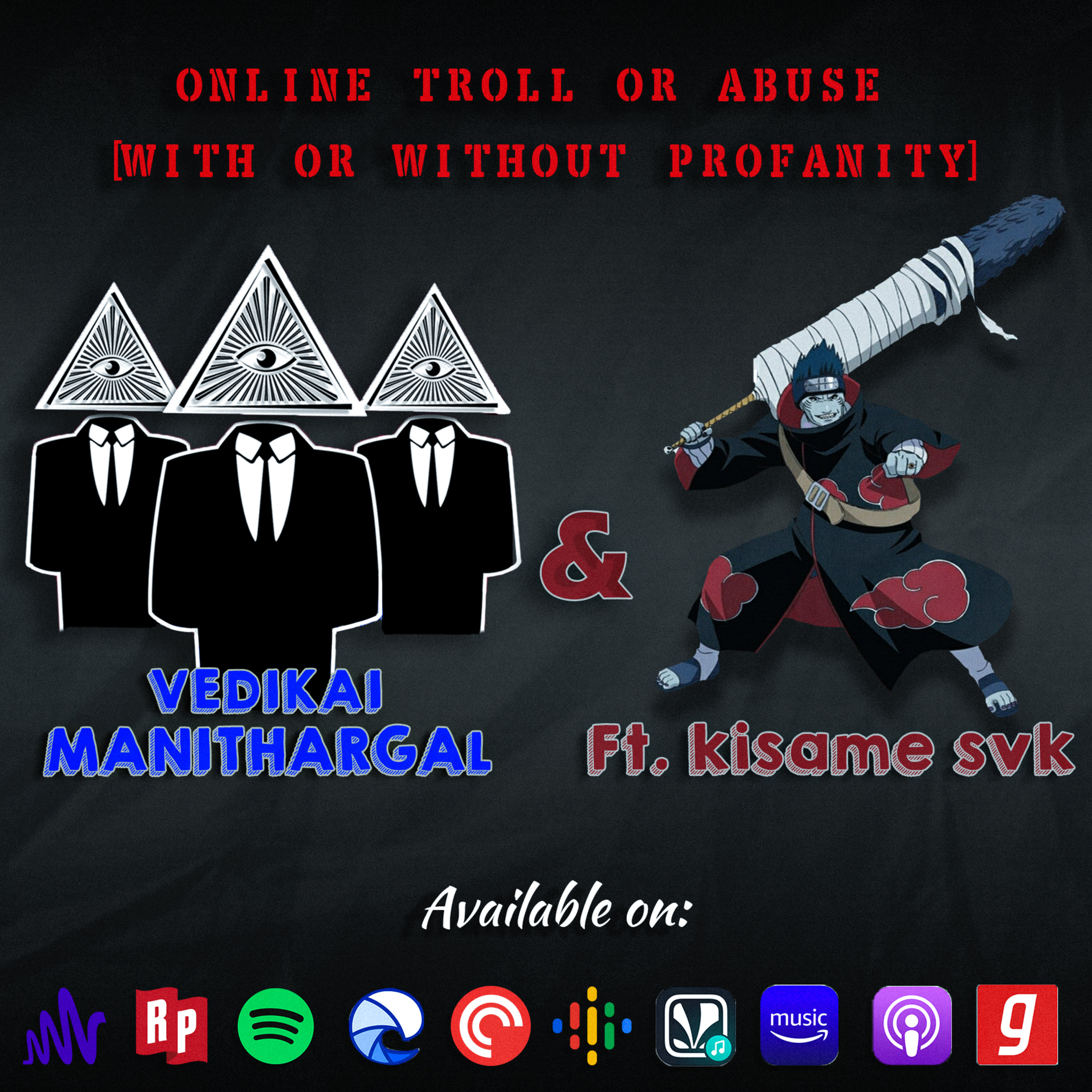 S01(EP11) Online troll or abuse [with or without profanity] FT. Kisame svk episode artwork