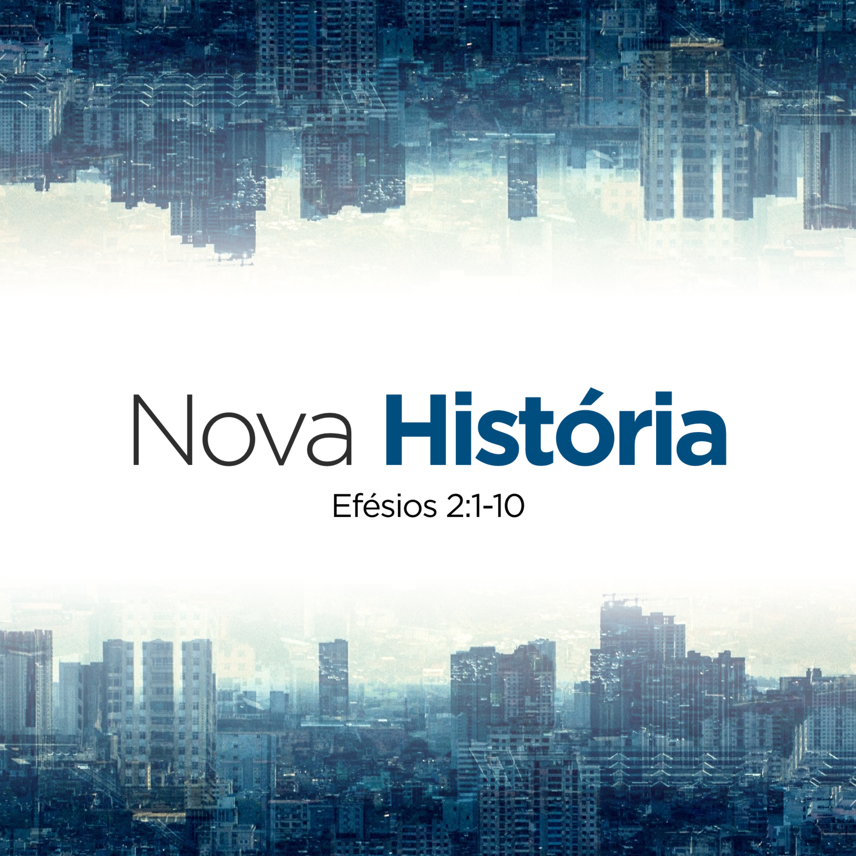 13.10.19 - Nova História (Efésios 2:1-10) | Nova Humanidade - Marcelo Berti episode artwork