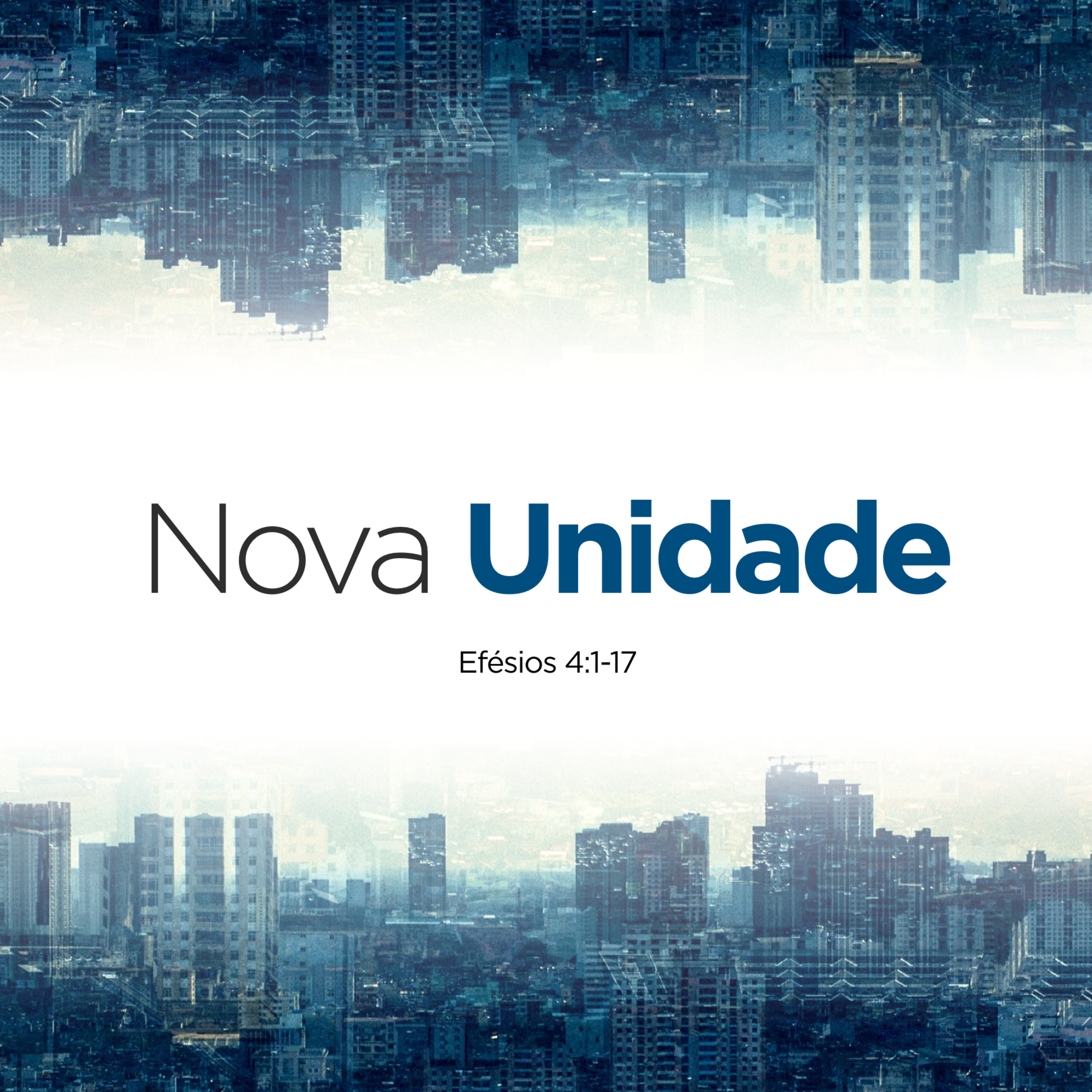 03.11.19 - Nova Unidade (Efésios 4.1-16) | Nova Humanidade - Marcelo Berti episode artwork