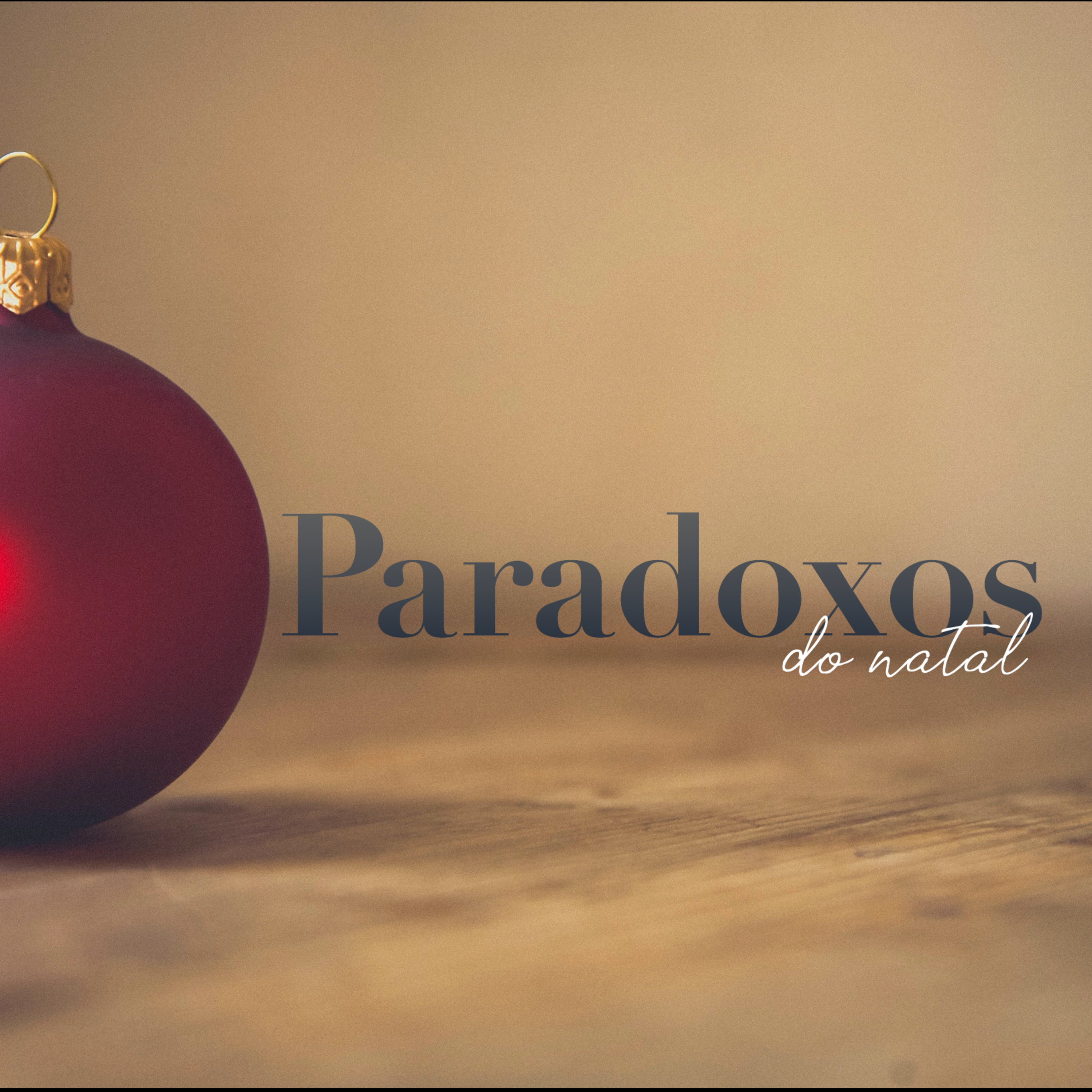 22.12.19 - Paradoxos do Natal (1 Timóteo 3.16) | Pregações Avulsas (Dez 2019) - Marcelo Berti  episode artwork
