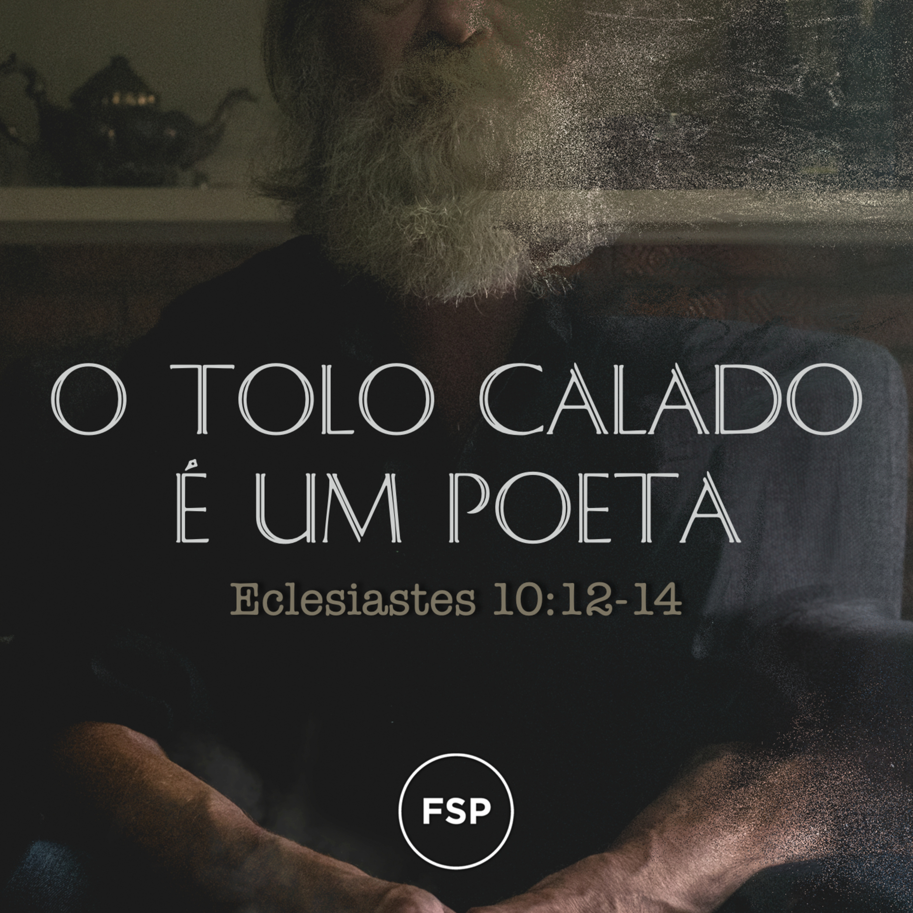 22.05.22 - O tolo calado é um poeta (Eclesiastes 10:12-14) | Atrás do vento - Marcelo Berti episode artwork