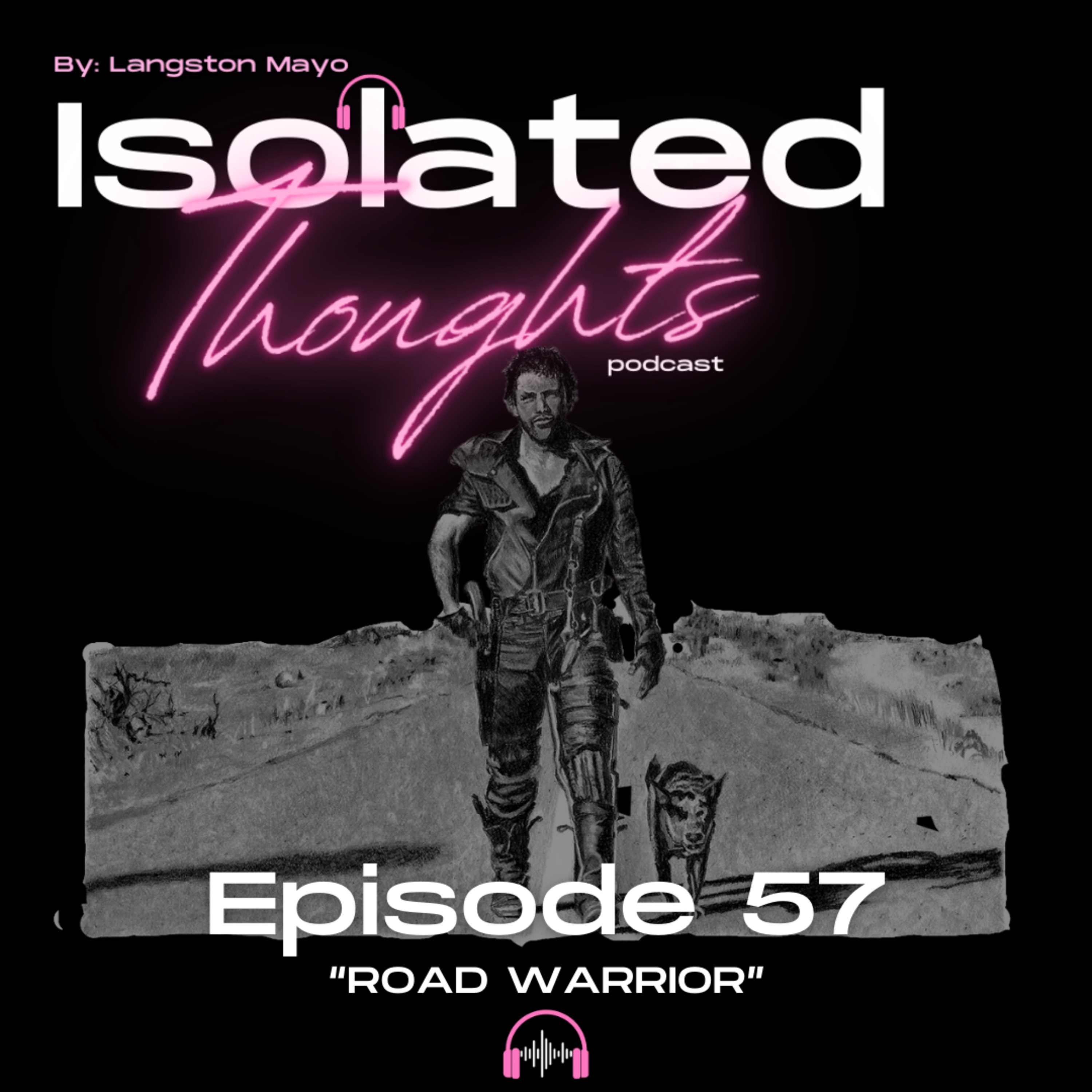 Isolated Thoughts Podcast