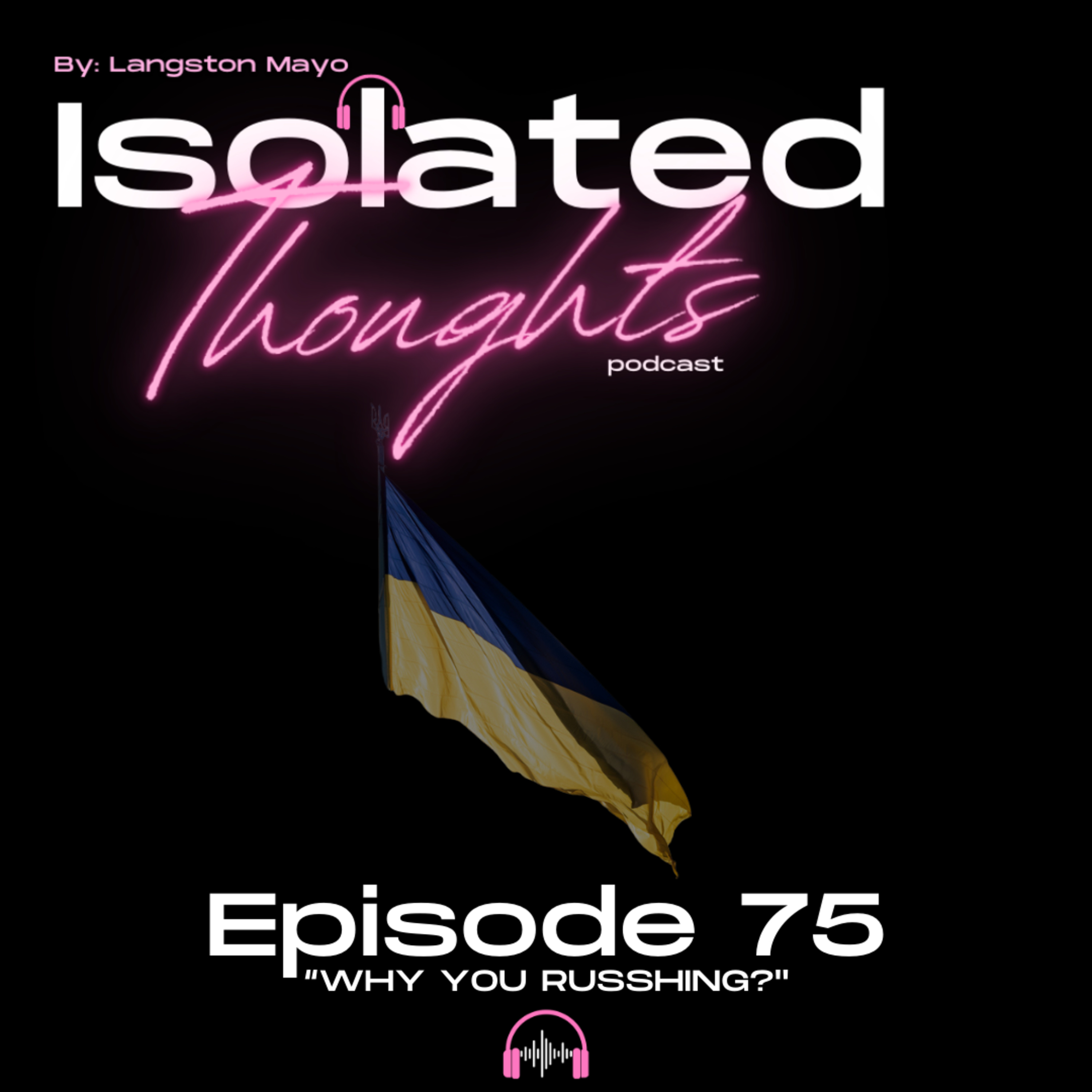 Isolated Thoughts Podcast