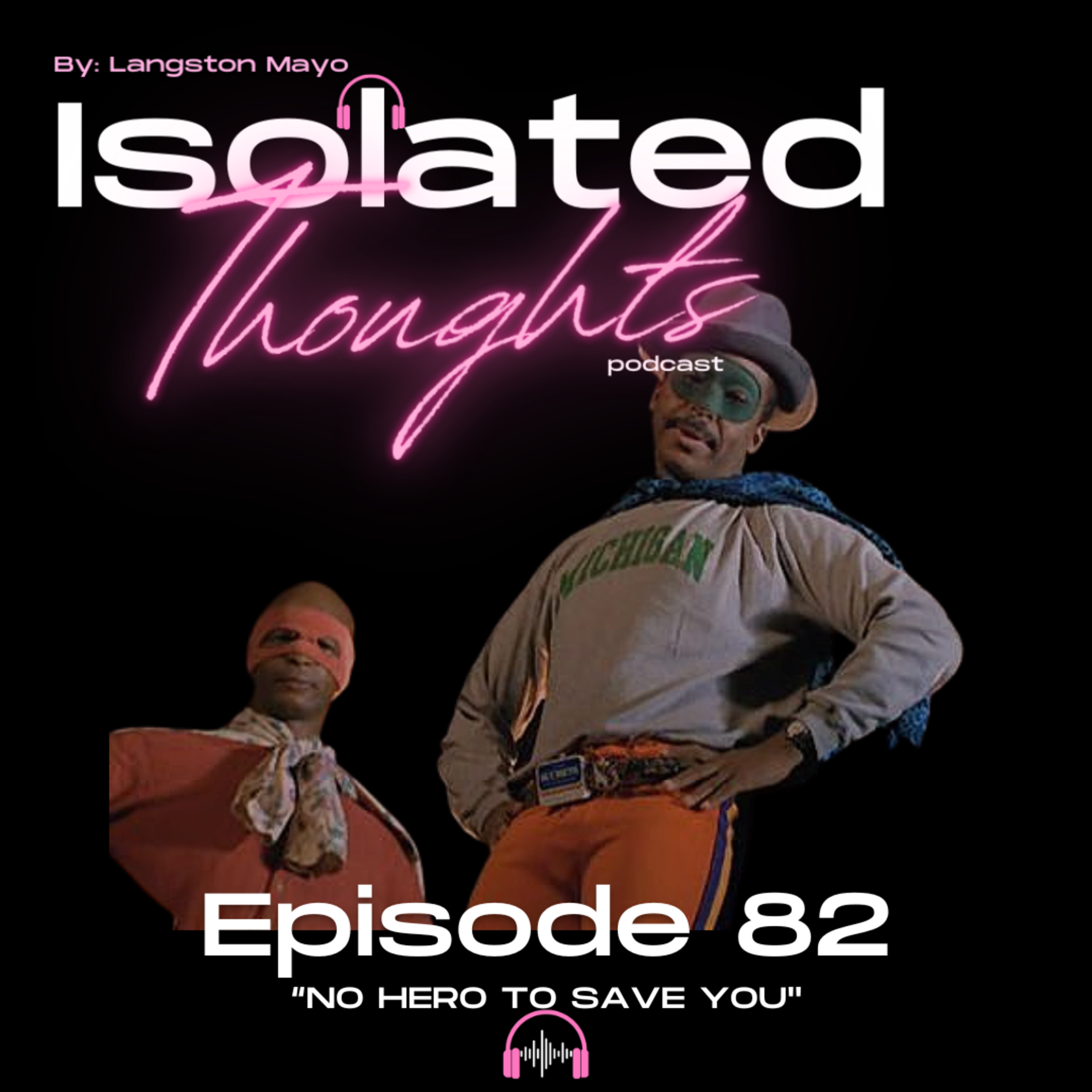 Isolated Thoughts Podcast