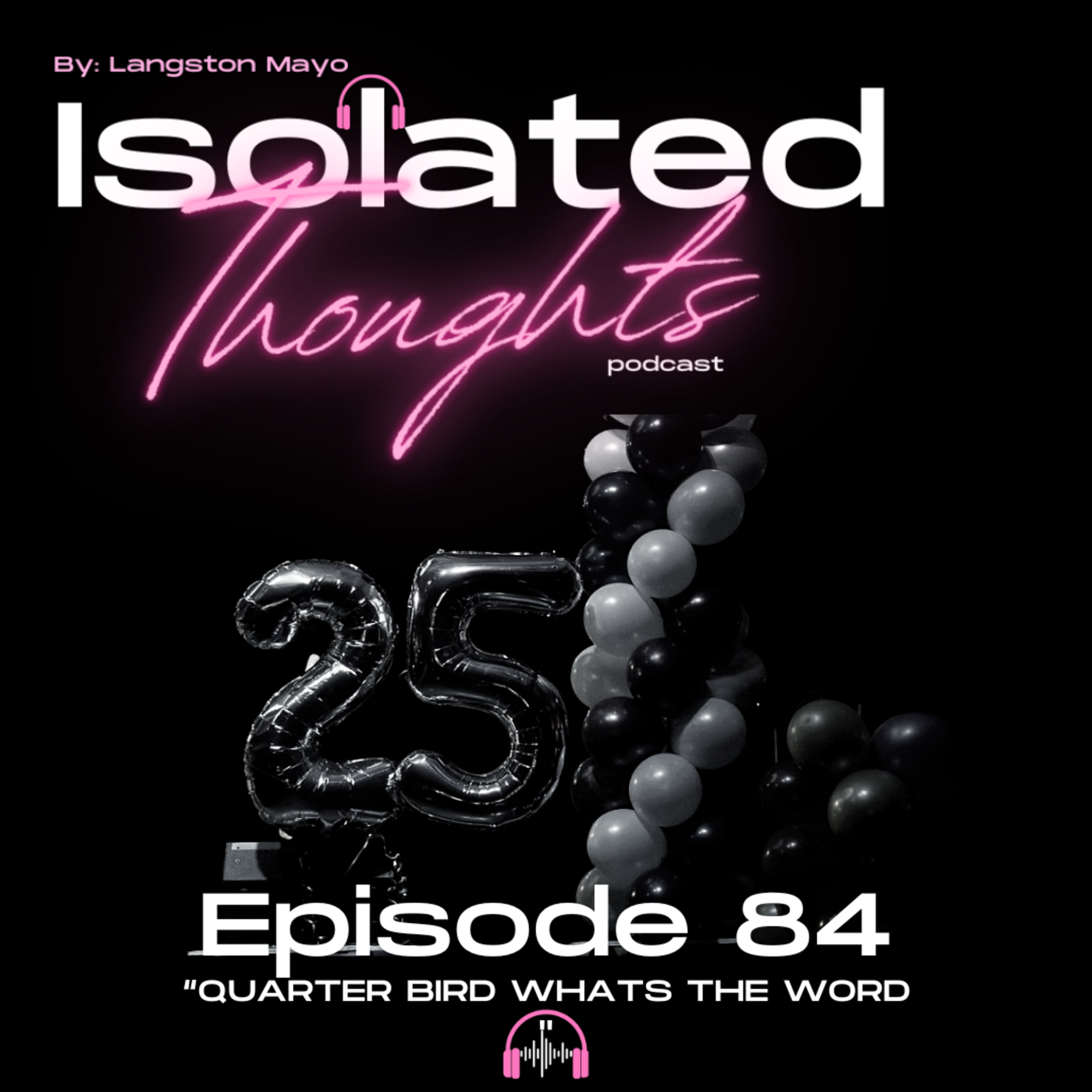 Isolated Thoughts Podcast