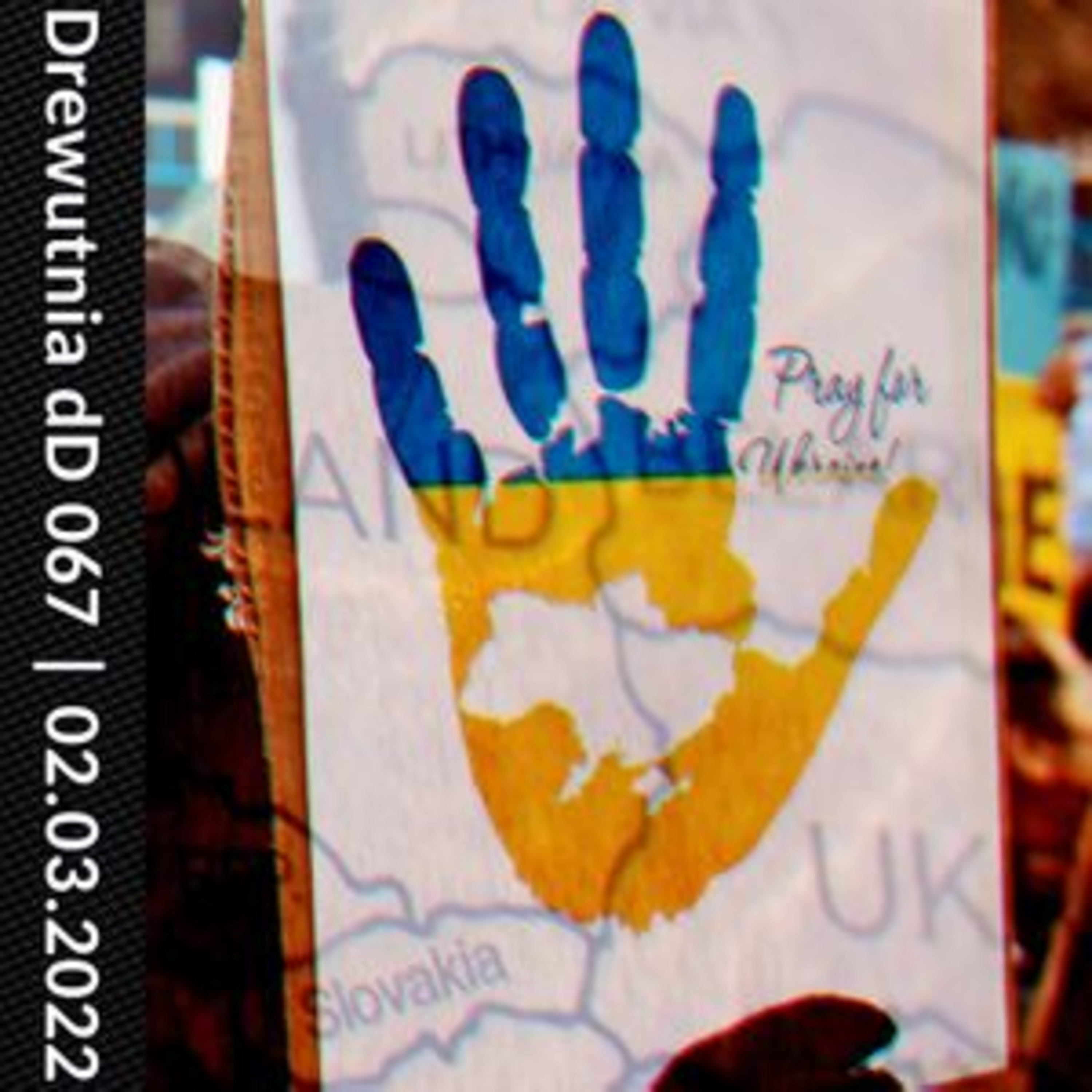 Drewutnia dD 067 - Elektroniczna Ukraina 02.03.2022 episode artwork