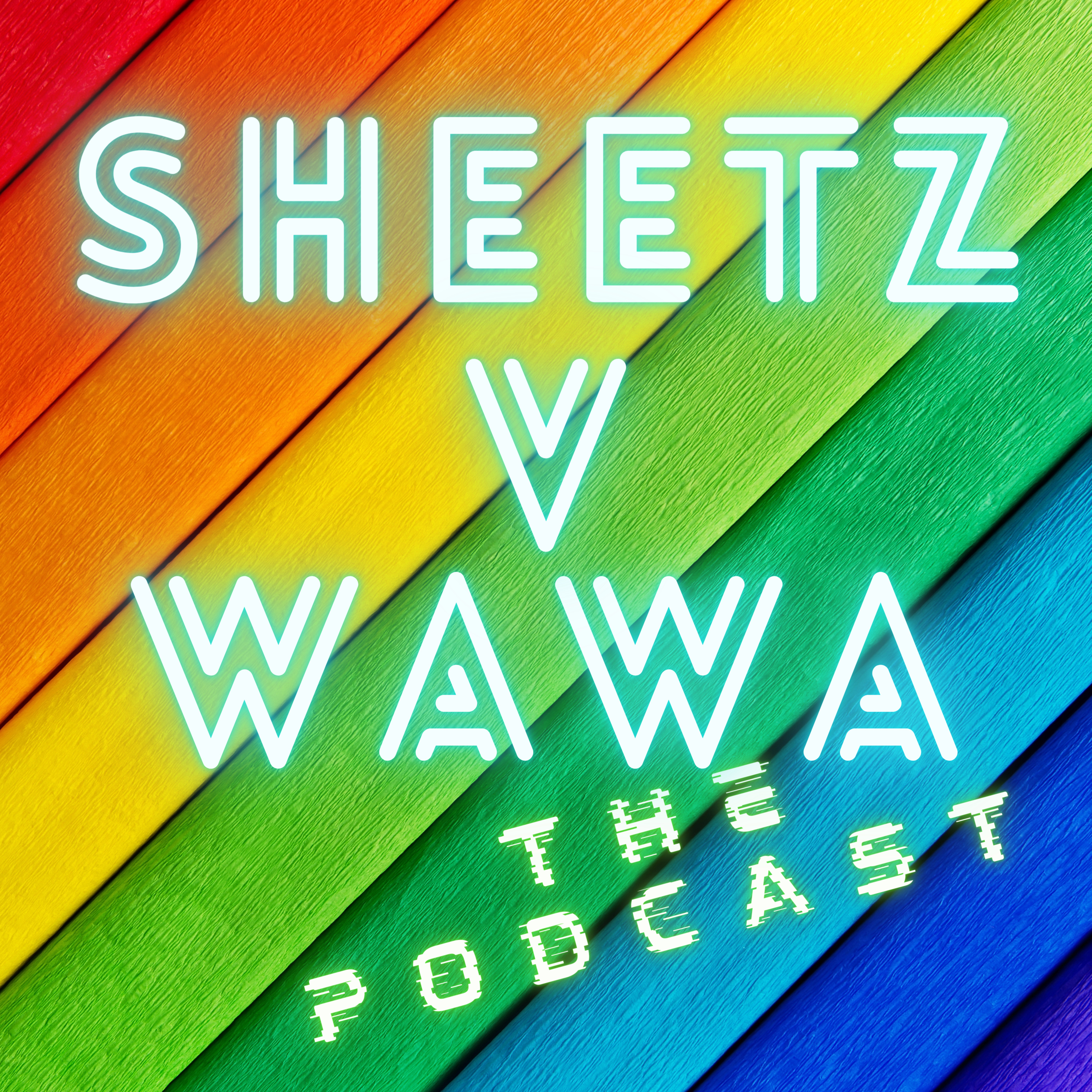 Sheetz v. Wawa: The Podcast