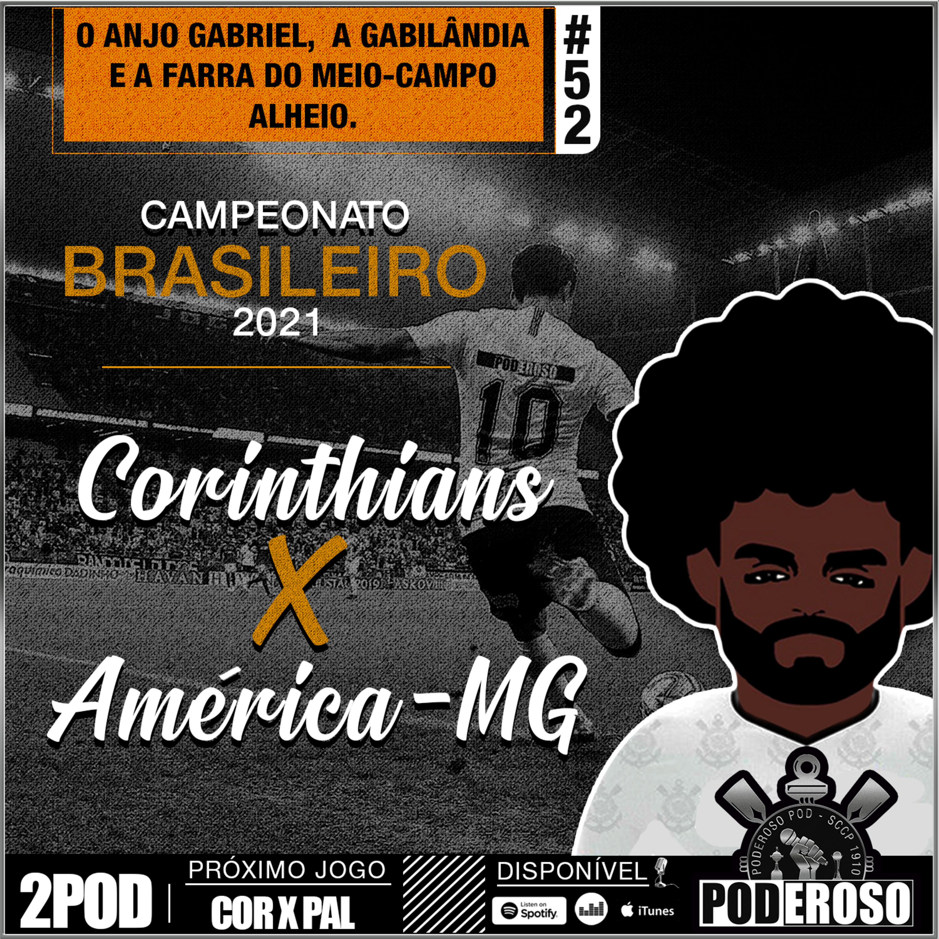 #52 2Pod BR21 Poderoso Pod - Corinthians X América Mineiro