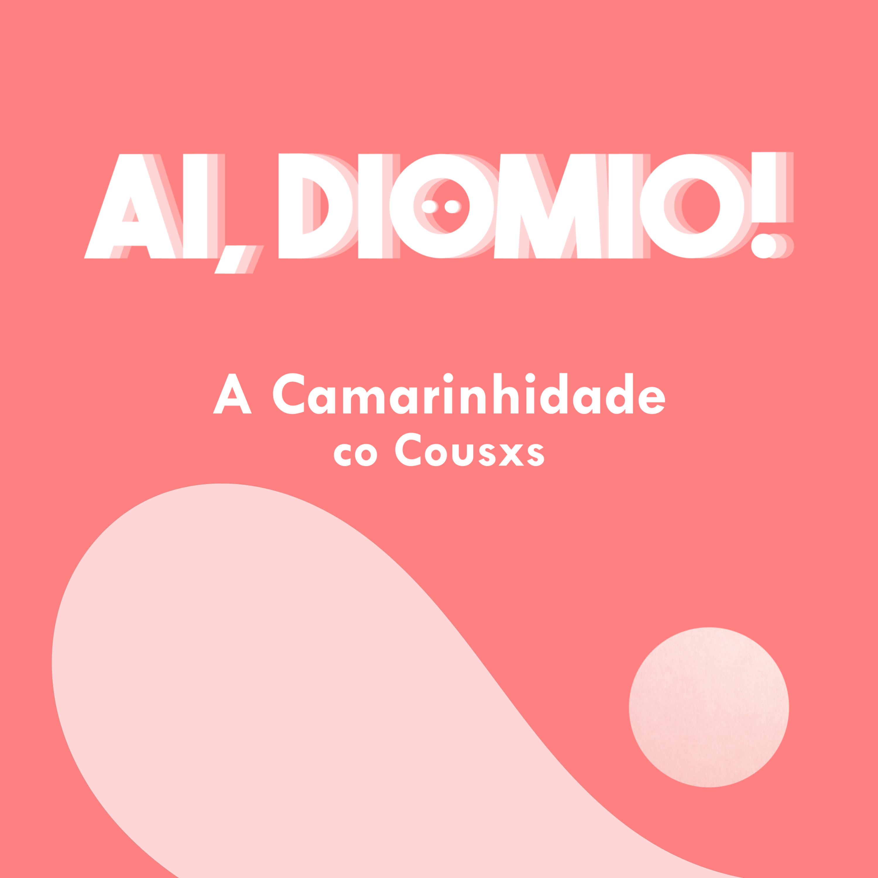 A Camarinhidade co Cousxs