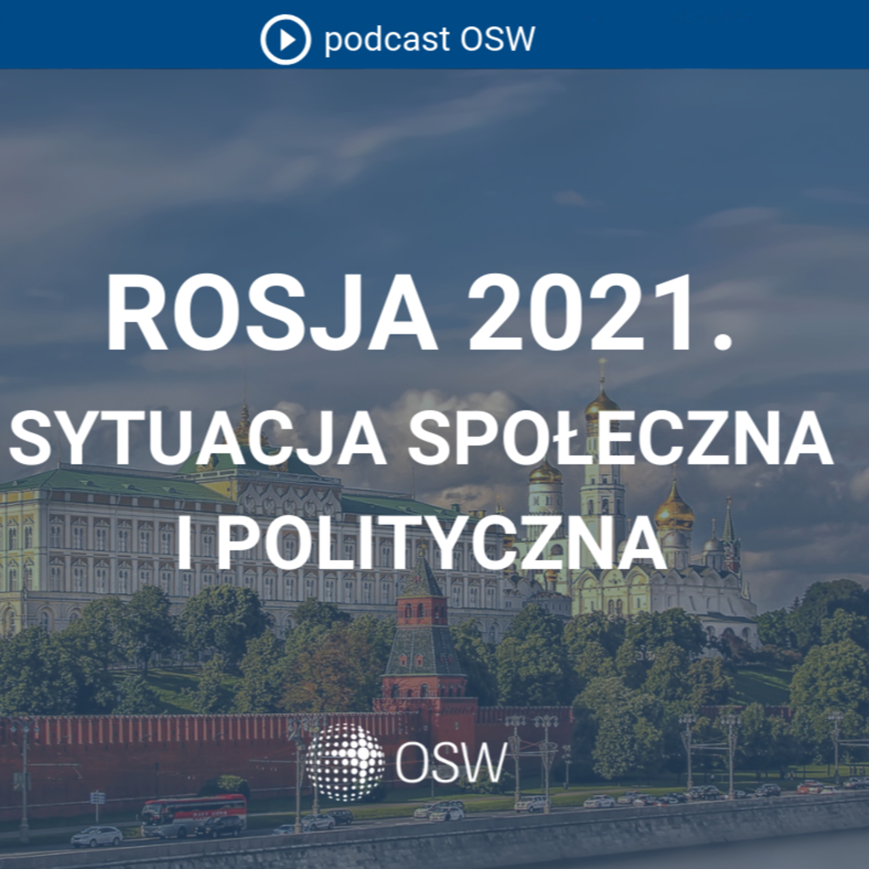 Rosja 2021 - co dalej z opozycja, wybory parlamentarne, strzelanina w Kazaniu
