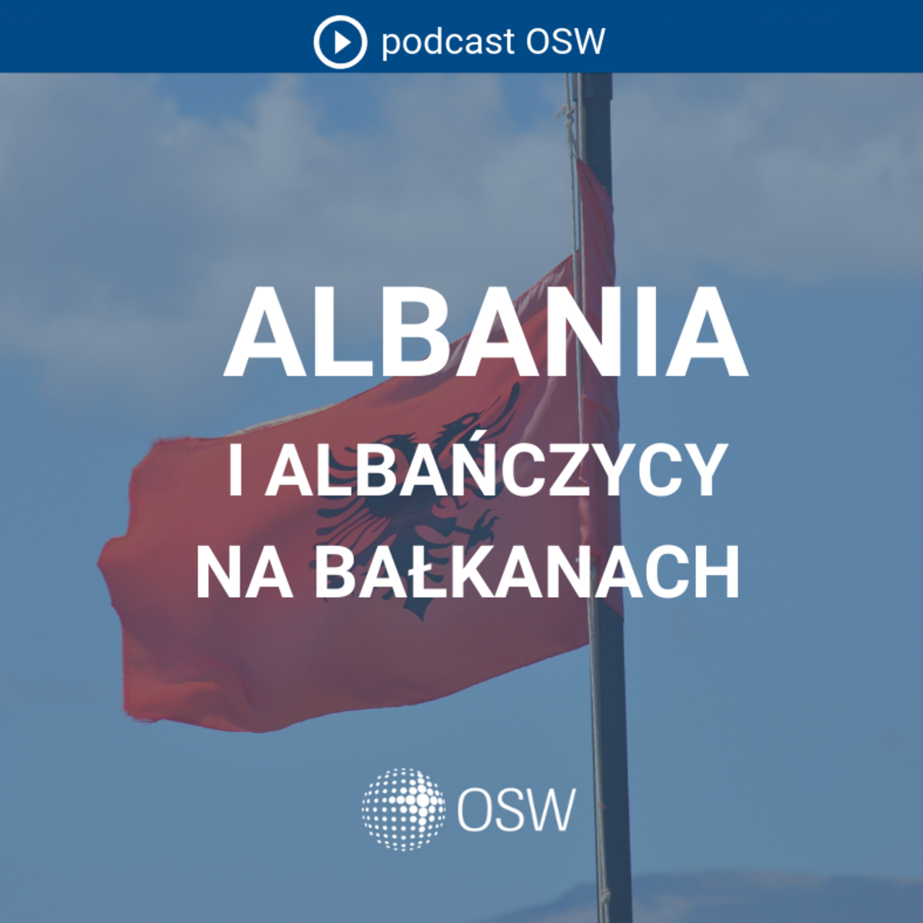 Albania i bałkańskie mity - zjednoczenie Albanii i Kosowa, propozycja zmiany granic na Bałkanach