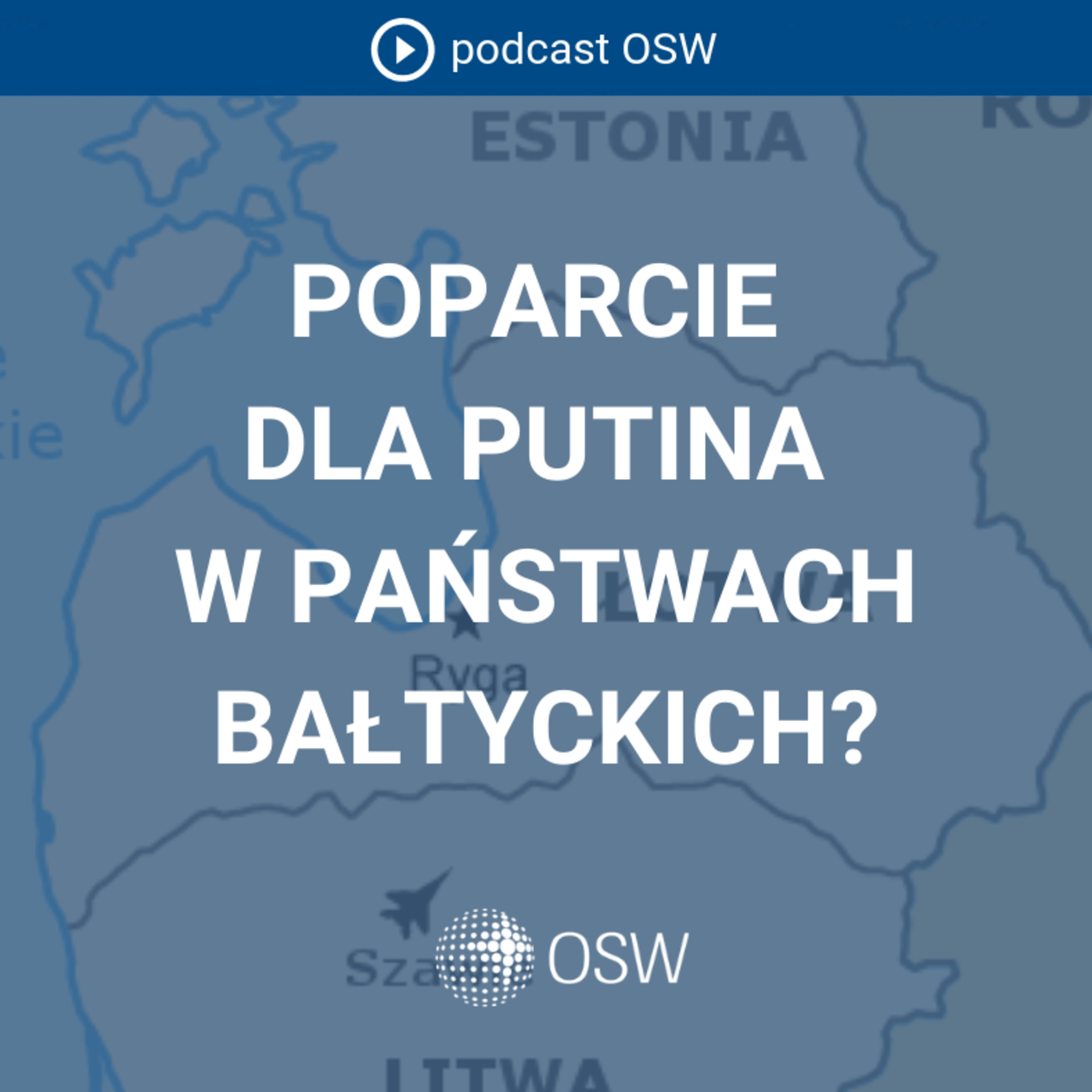 Czy rosyjskojęzyczna ludność w państwach bałtyckich popiera Putina?