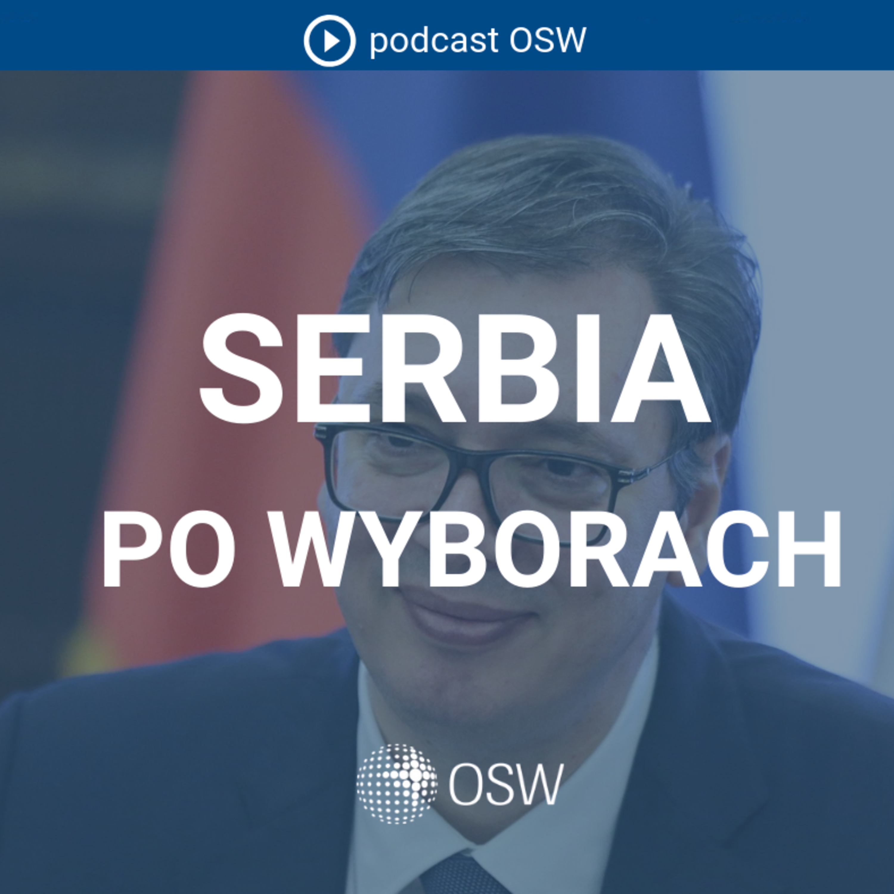 Serbia po wyborach. Czy możliwa jest zmiana w polityce tego kraju?
