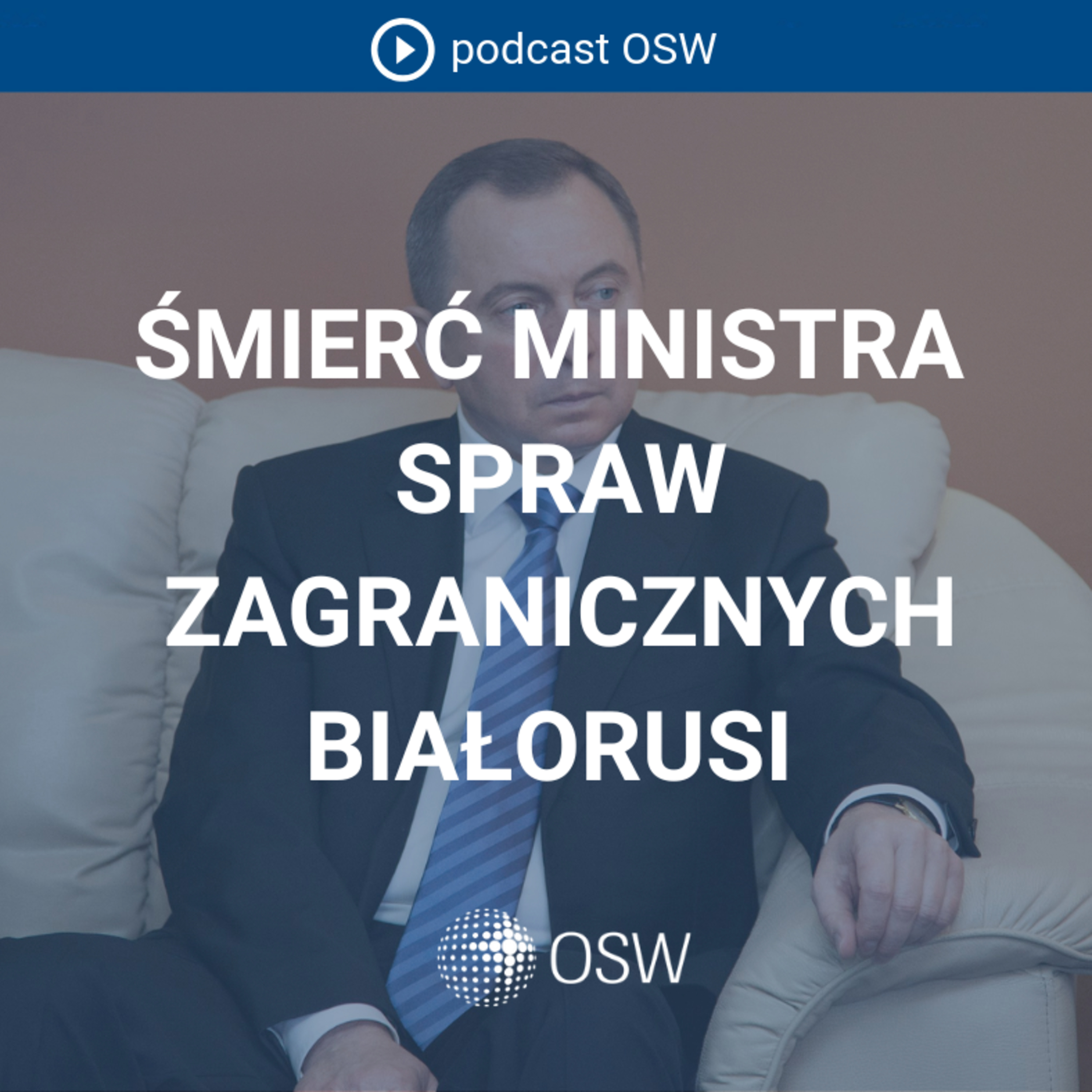 Śmierć białoruskiego ministra spraw zagranicznych. Biografia Makieja, teorie dot. jego śmierci, pozycja Łukaszenki
