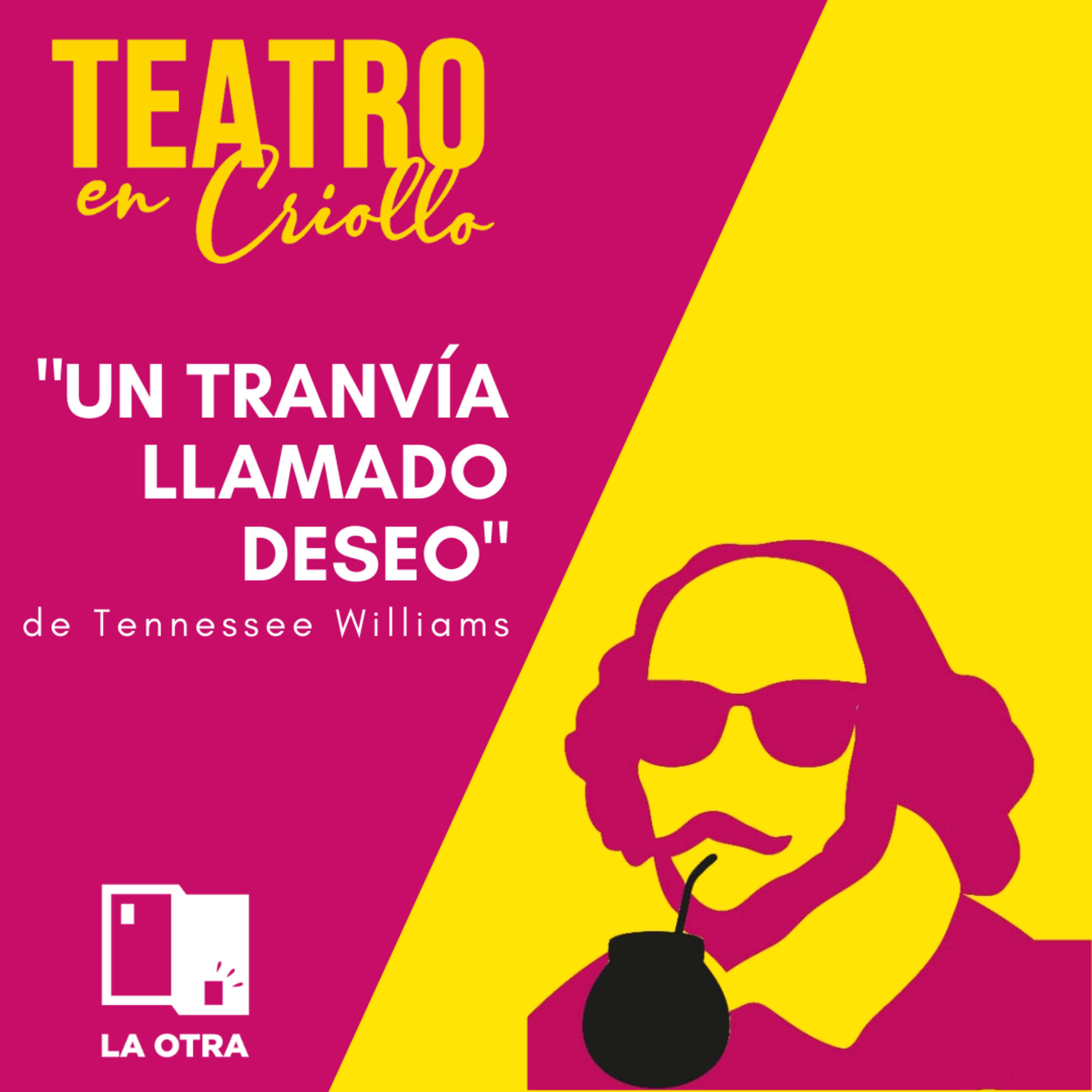 Un tranvía llamado deseo (Tennessee Williams)