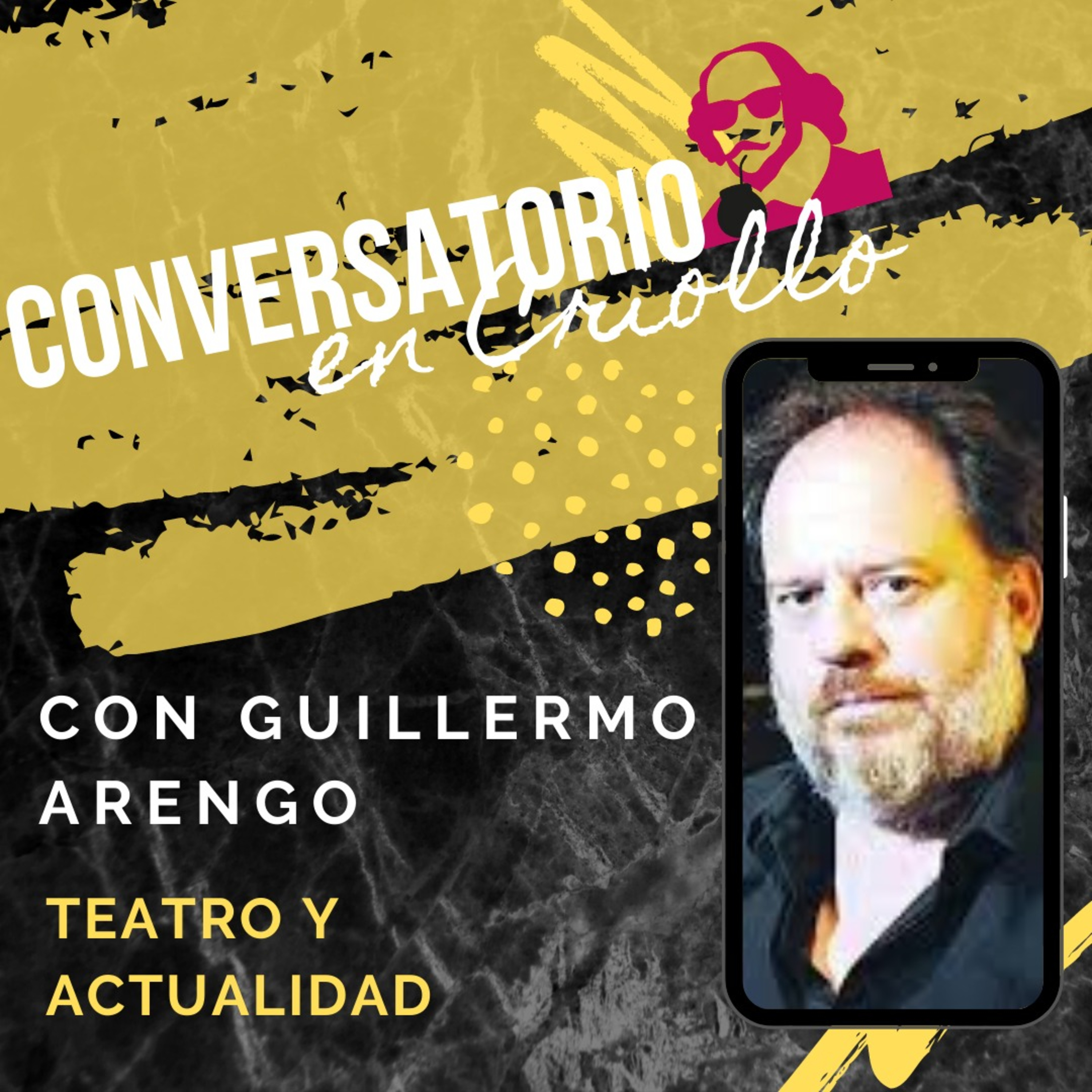 CONVERSATORIO EN CRIOLLO 3: Guillermo Arengo episode artwork
