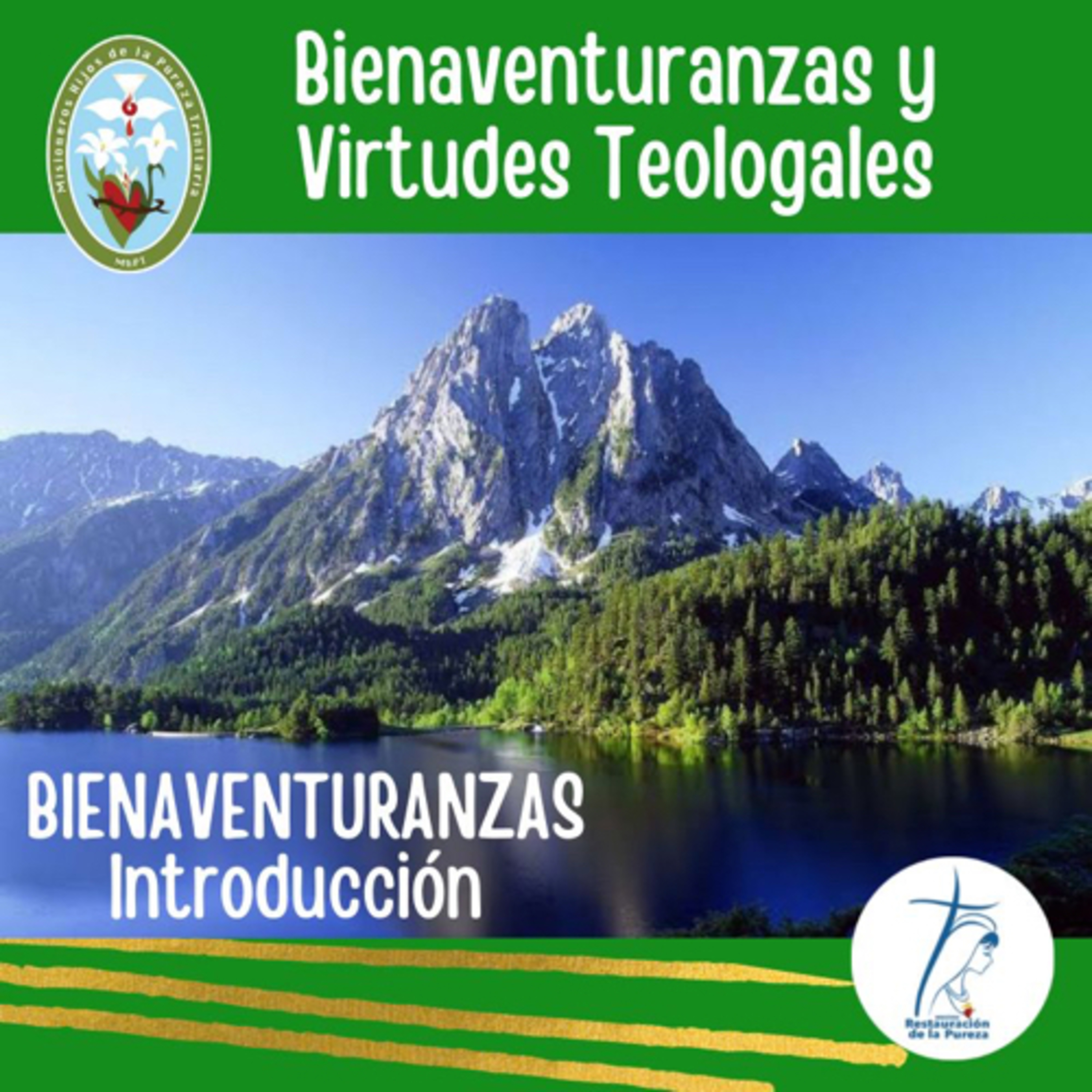 Las Bienaventuranzas y Virtudes Teologales