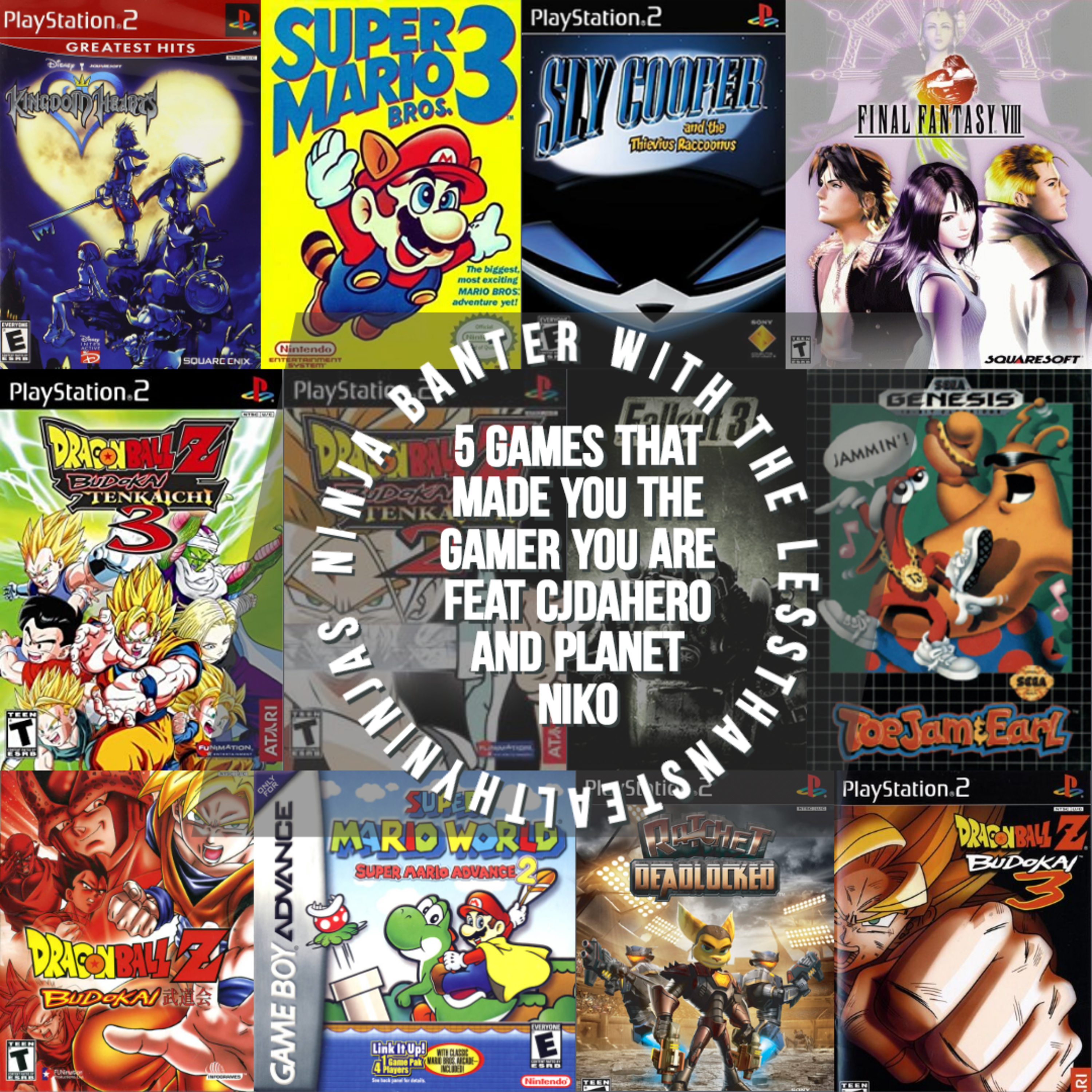 Ninja Banter Ep. 8 - 5 Games That Made You The Gamer You Are: featuring Cjdahero and Planet Niko episode artwork