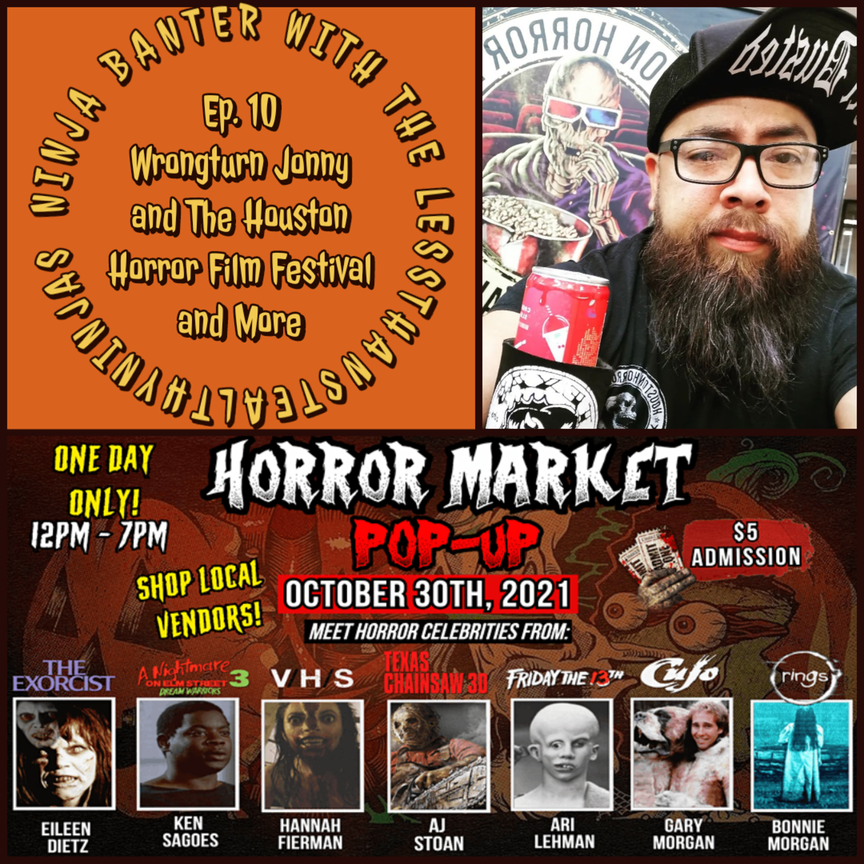 Ninja Banter Ep. 10 - Wrongturn Jonny and The Houston Horror Film Festival and More episode artwork