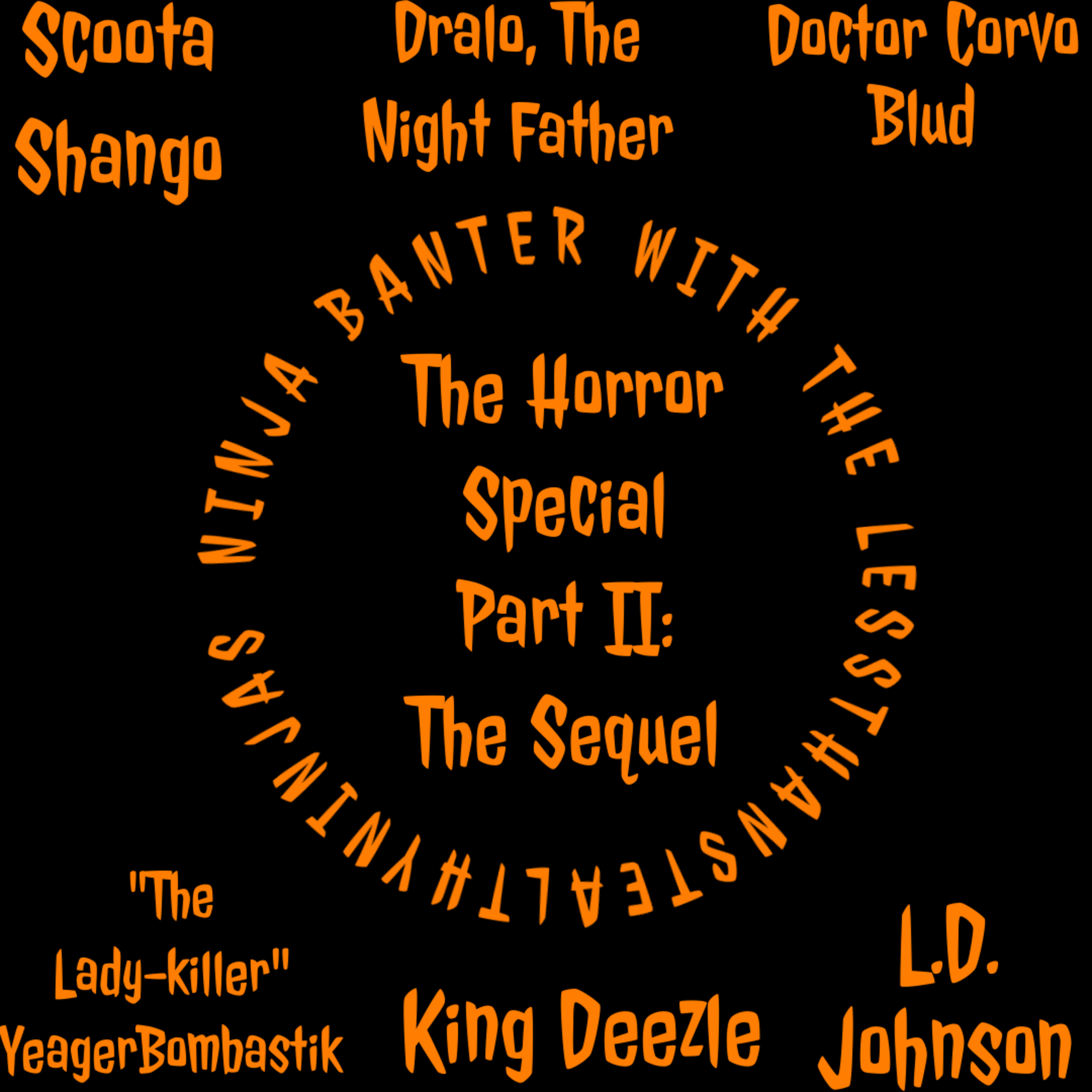 Ninja Banter Ep. 11 - The Horror Special II: The Sequel episode artwork