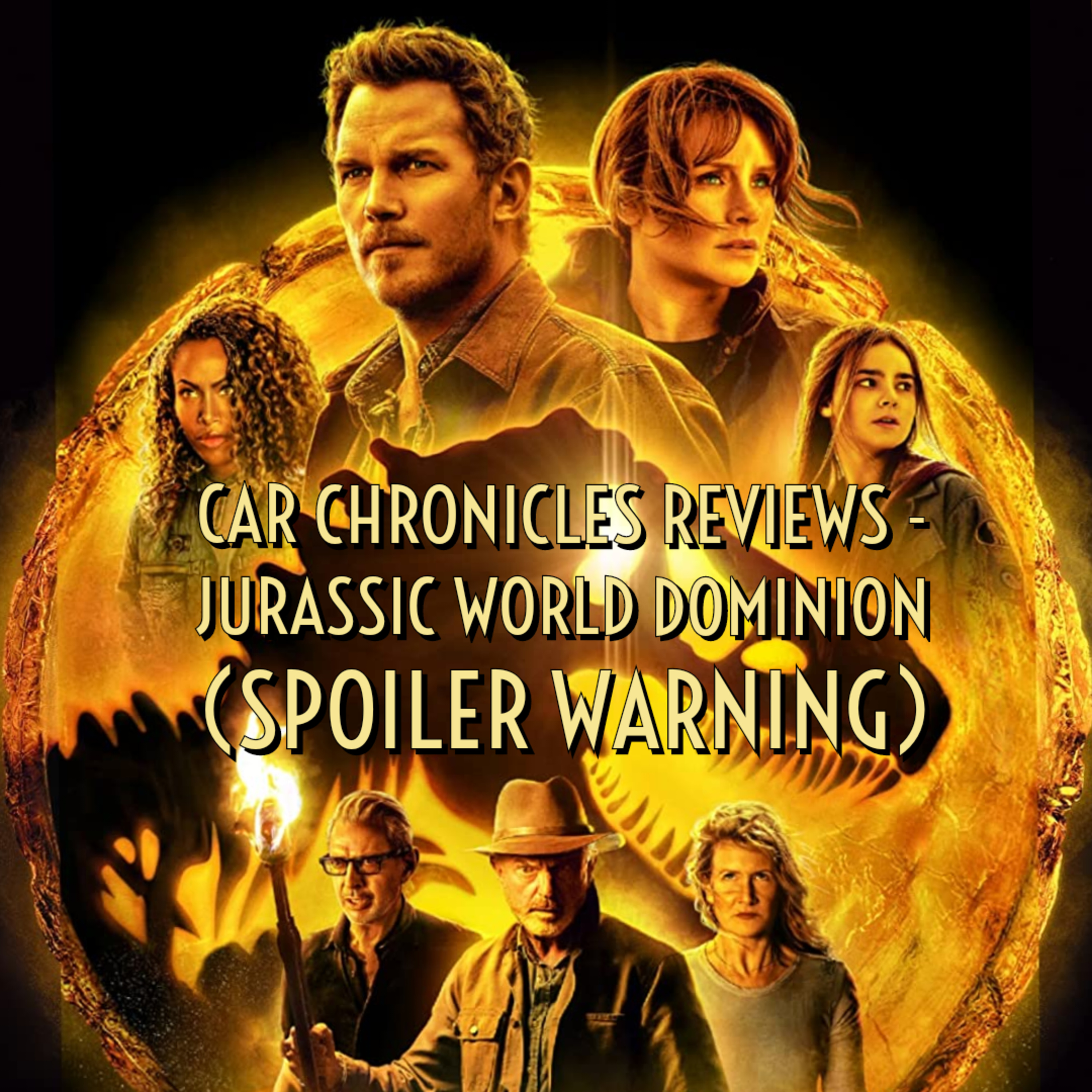 Car Chronicles Reviews - Jurassic World Dominion(Spoiler Warning) episode artwork