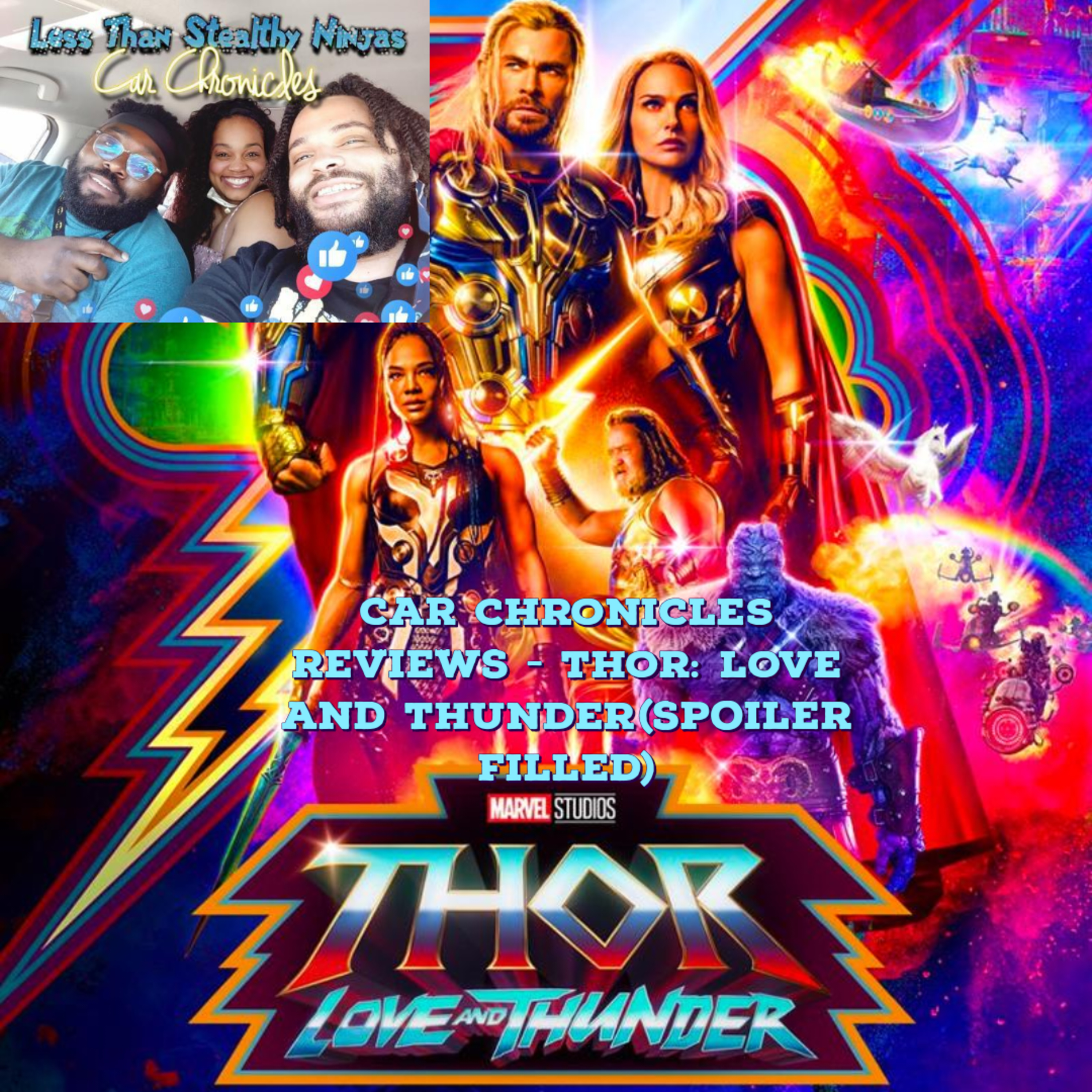 Car Chronicles Reviews - Thor: Love and Thunder(Spoiler Filled) episode artwork