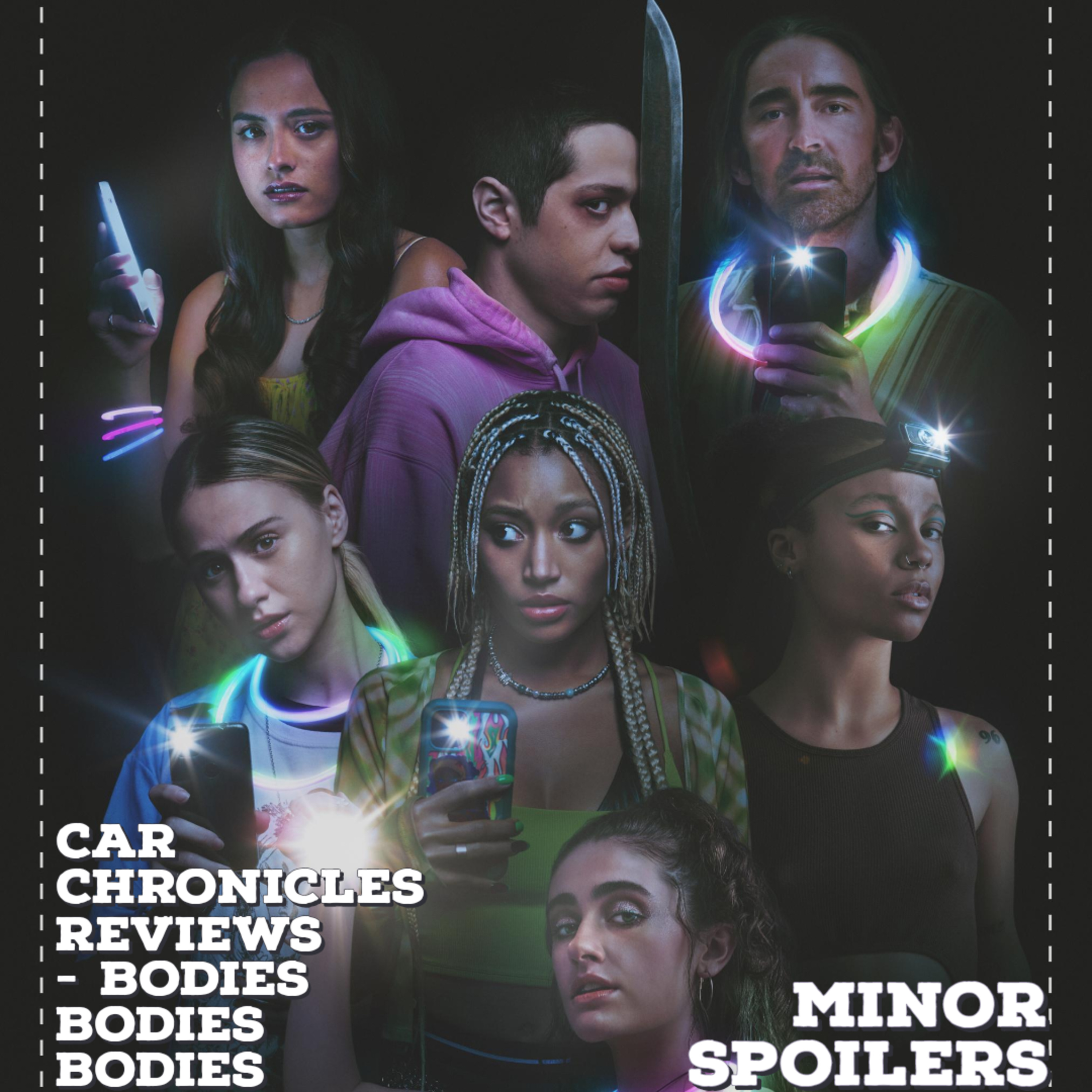 Car Chronicles Reviews - Bodies Bodies Bodies(Minor Spoilers) episode artwork