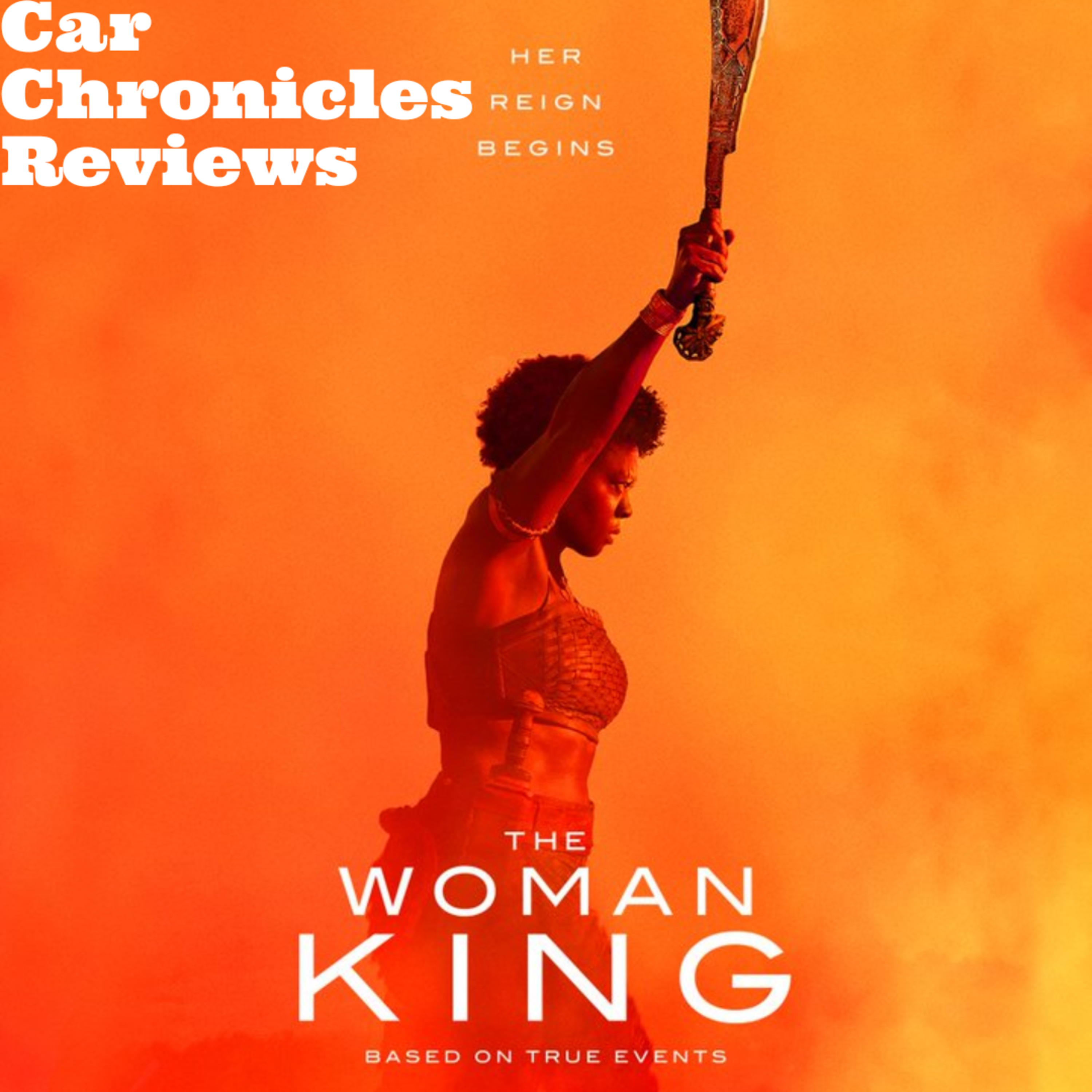 Car Chronicles Reviews - The Woman King  episode artwork