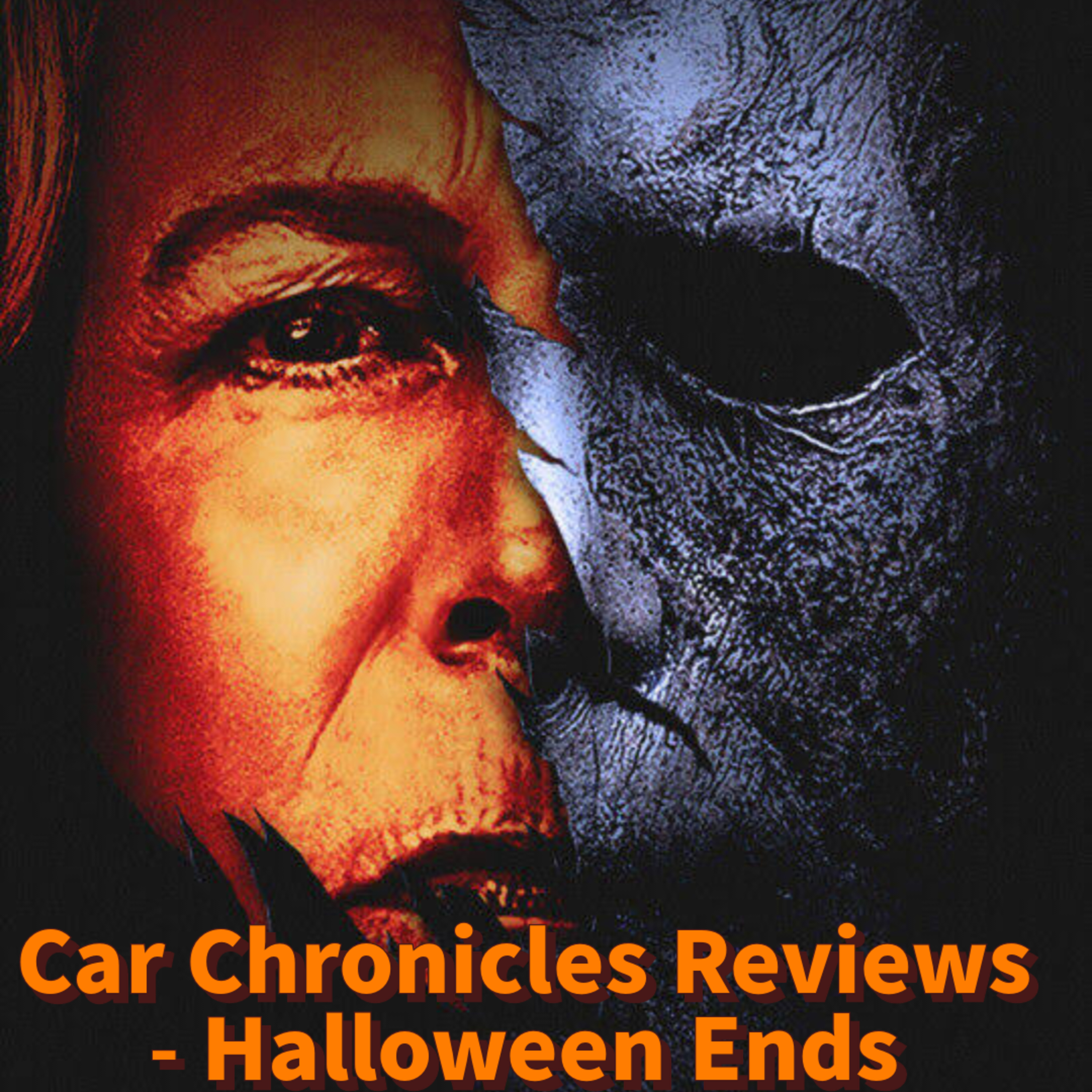 Car Chronicles Reviews - Halloween Ends  episode artwork