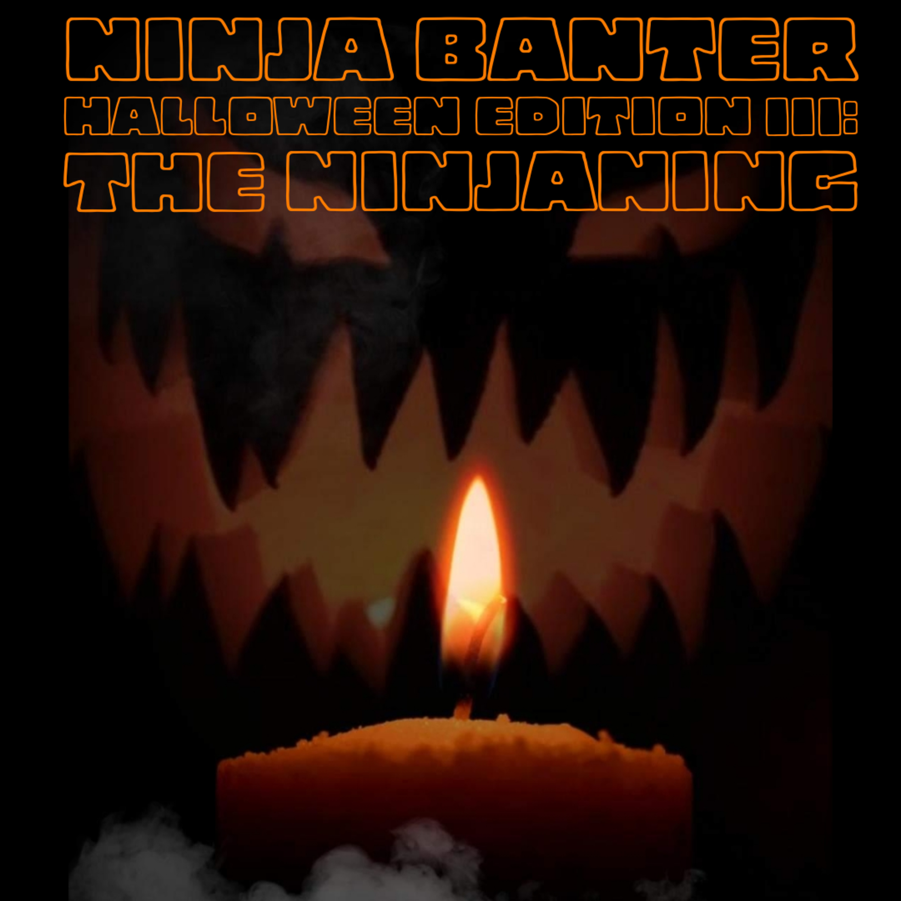 Ninja Banter Ep. 16 - Halloween Special III: The Ninjaning episode artwork