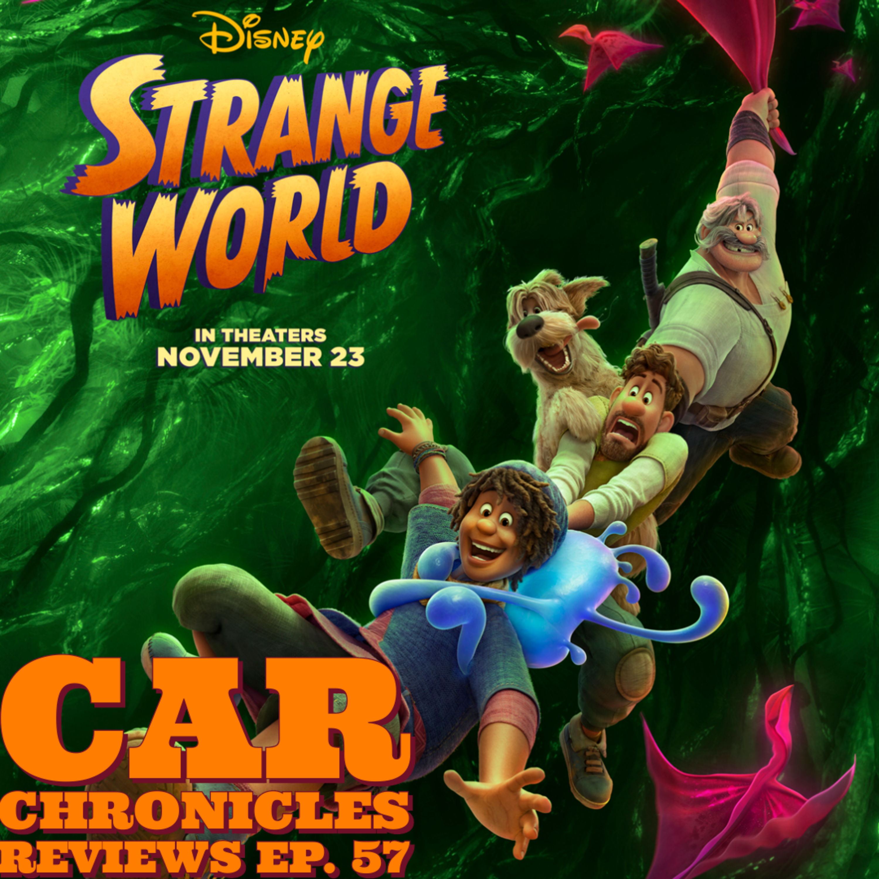 Car Chronicles Reviews Ep. 57 - Disney's Strange World  episode artwork