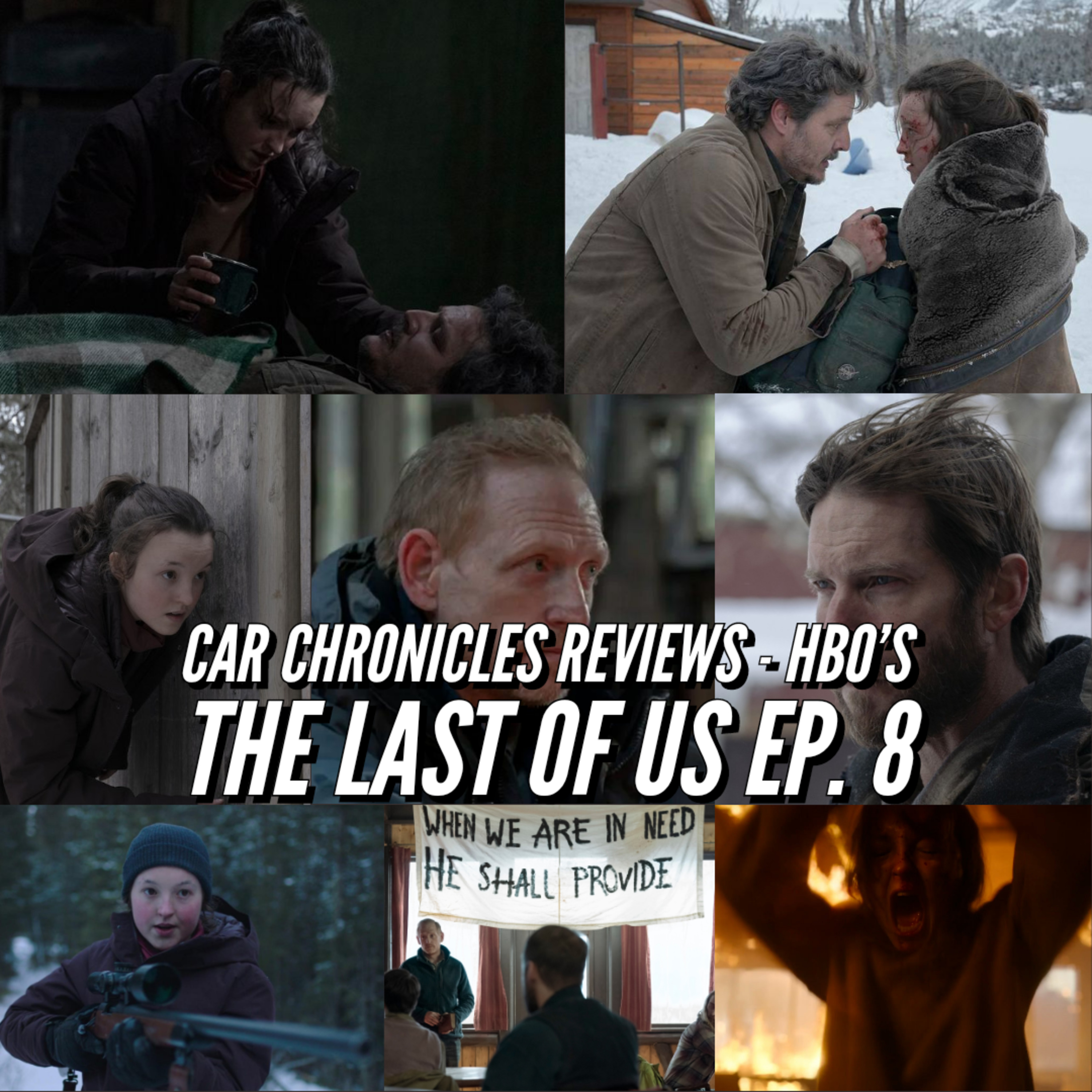 Car Chronicles Reviews - HBO's The Last Of Us Ep. 8 episode artwork