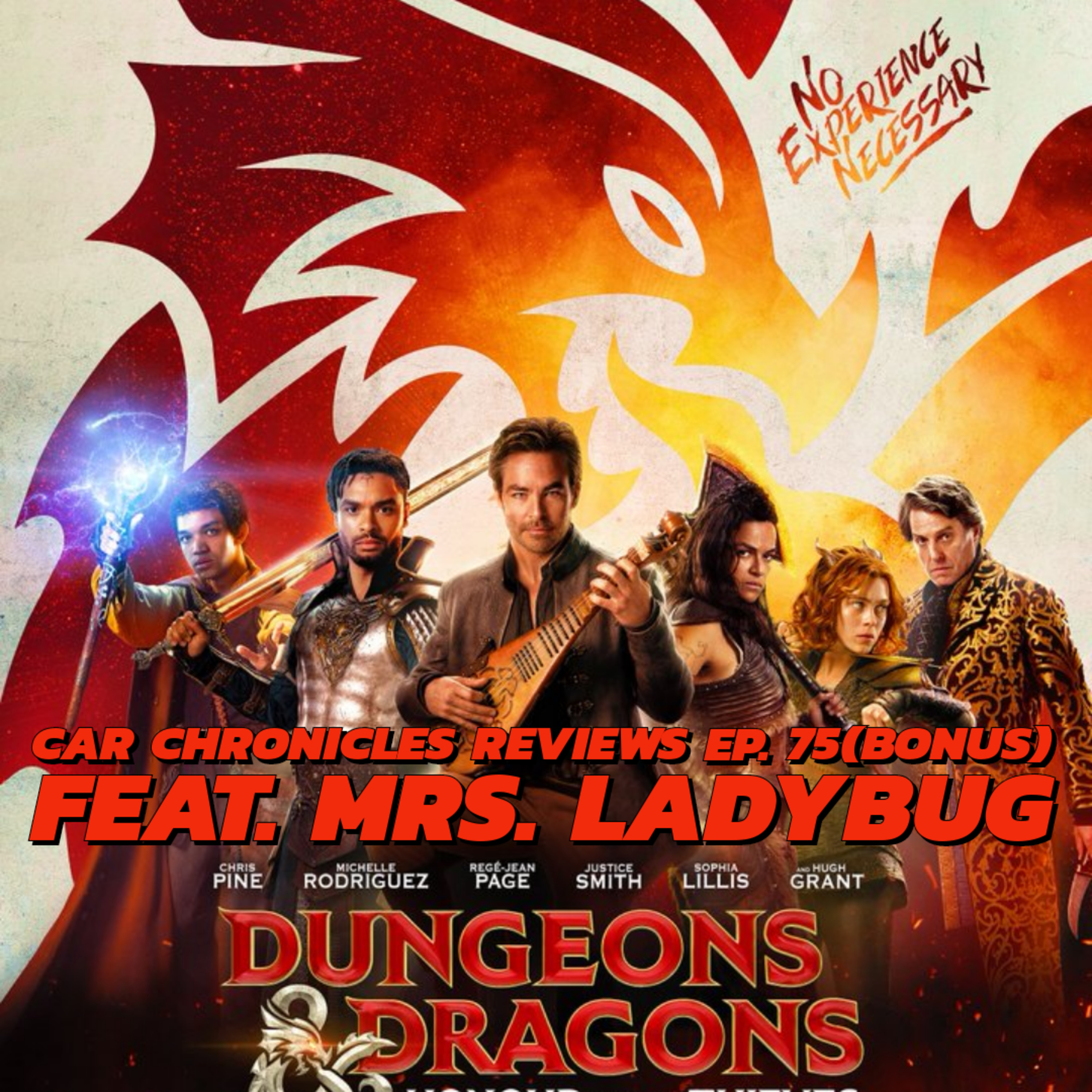 Car Chronicles Reviews Ep. 75(Bonus) - Dungeon & Dragons: Honor Among Thieves feat Mrs. Ladybug episode artwork