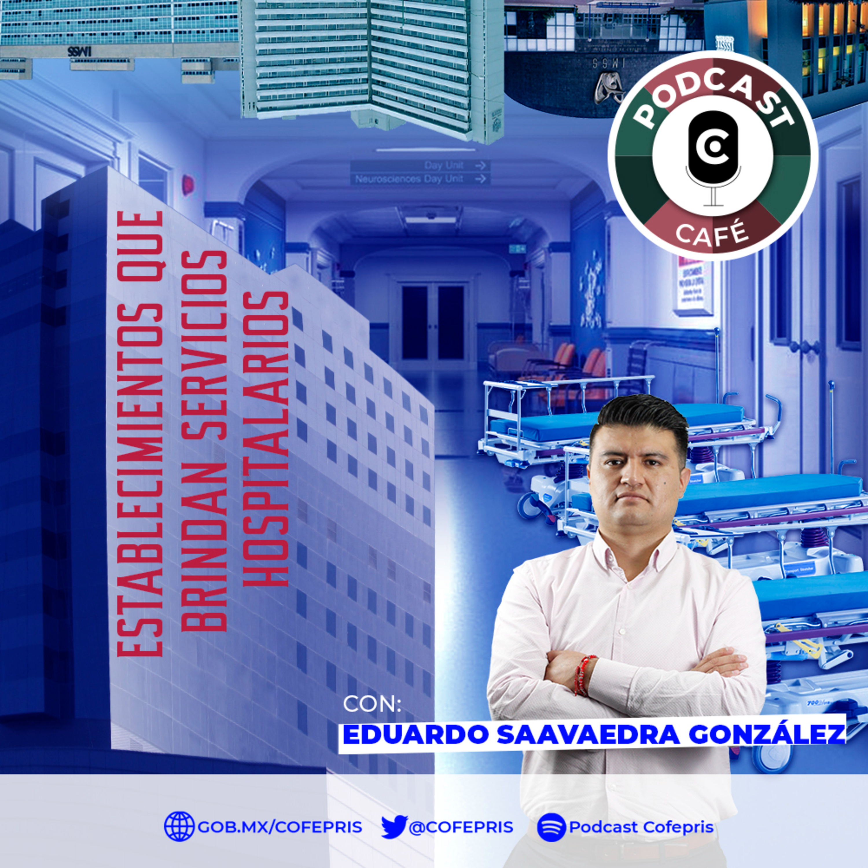 Podcast Café: Establecimientos que brindan servicios hospitalarios