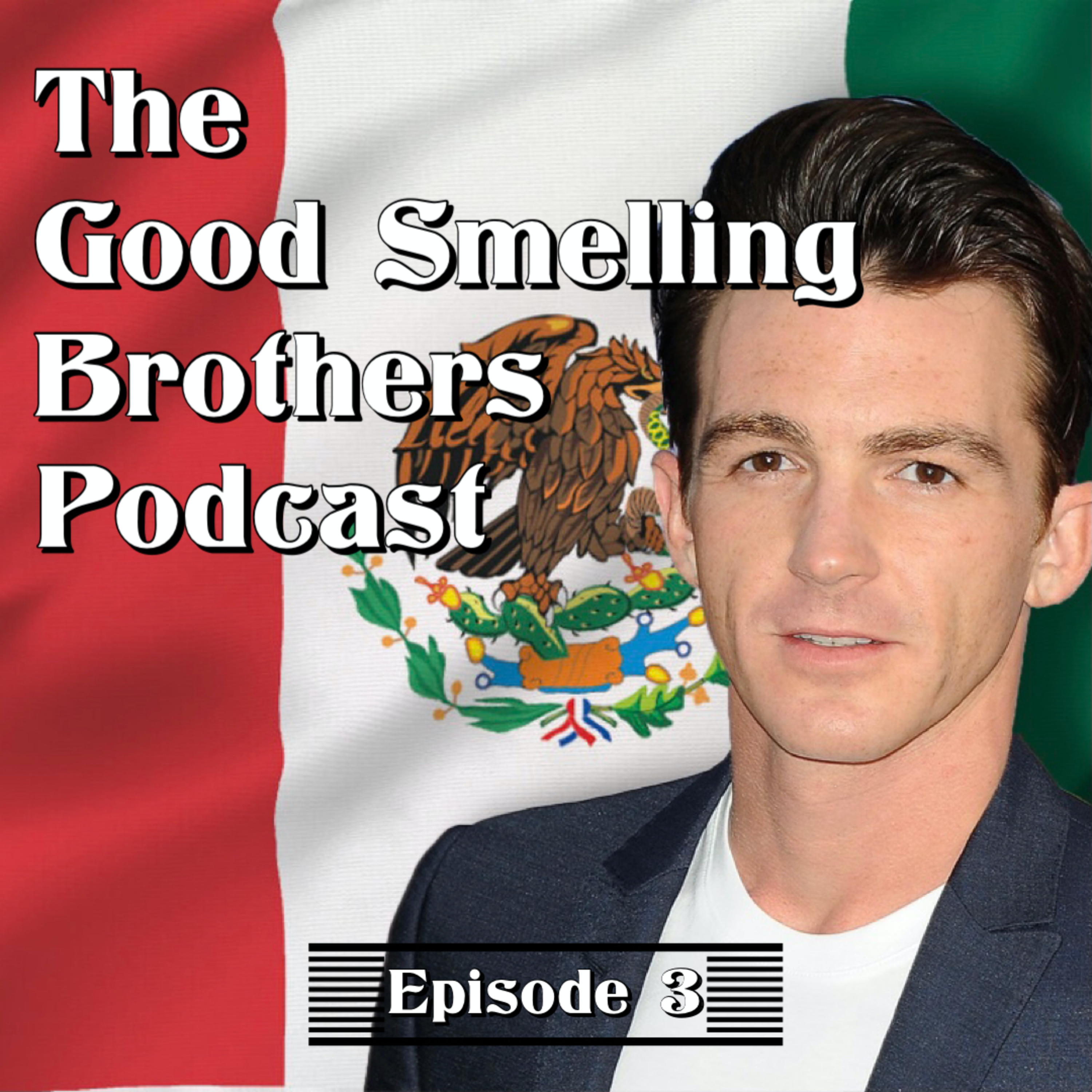 The Good Smelling Brothers Podcast Ep.3 "Campana" episode artwork